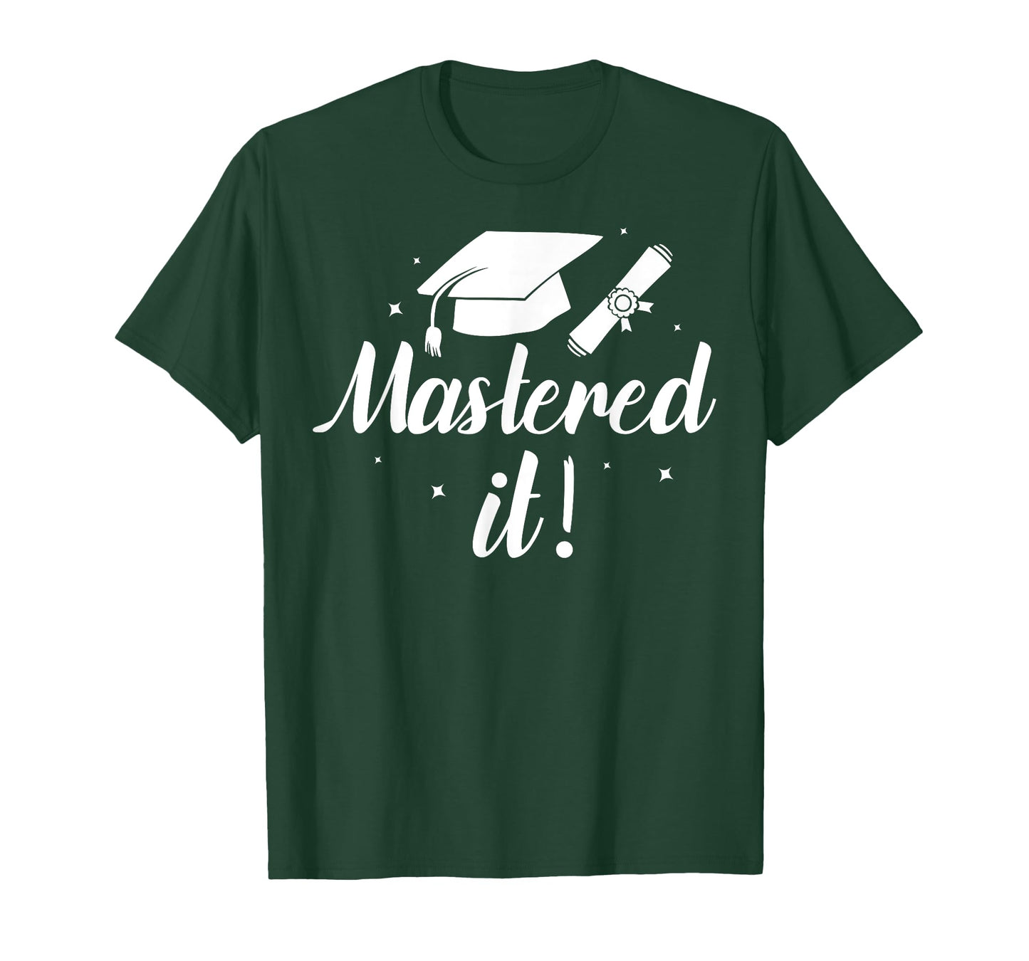Funny Mastered It Design For Men Women Masters MBA Education T-Shirt