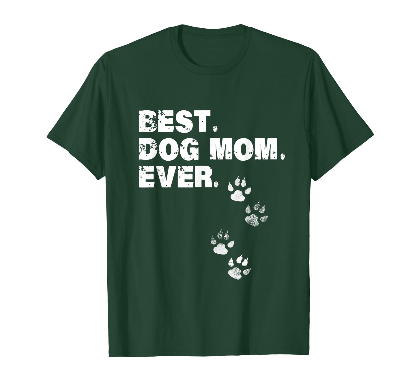 Best Dog Mom Ever Shirt Dog Lovers T-Shirt
