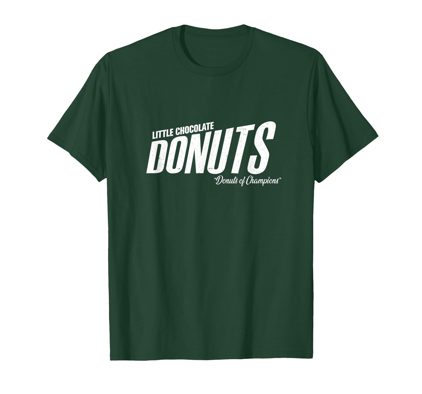 Little Chocolate Donuts - "the donuts of champions" T-Shirt