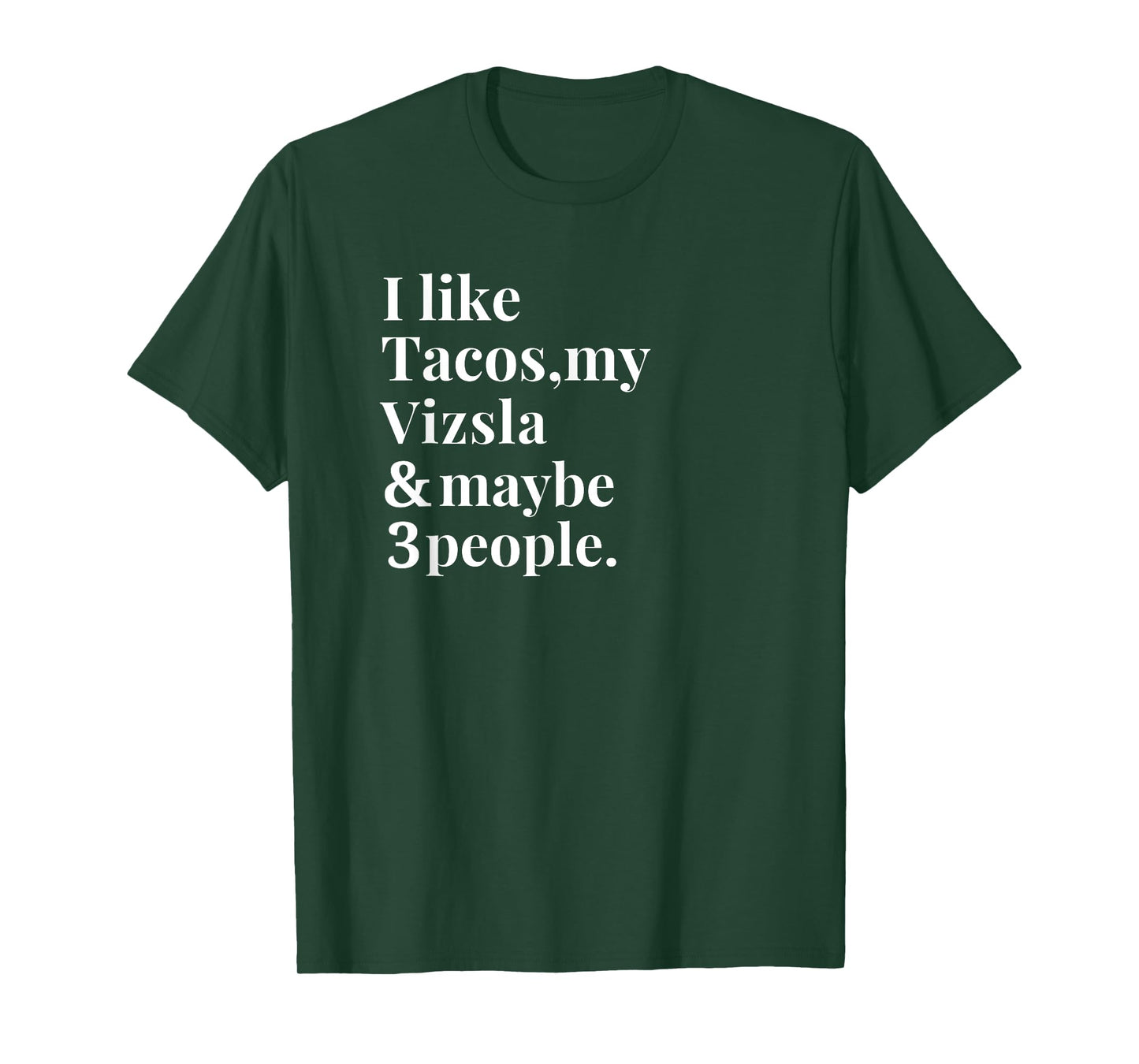 Vizsla Dad Mom Owner Dog Tacos Lover Women Men Gift T-Shirt