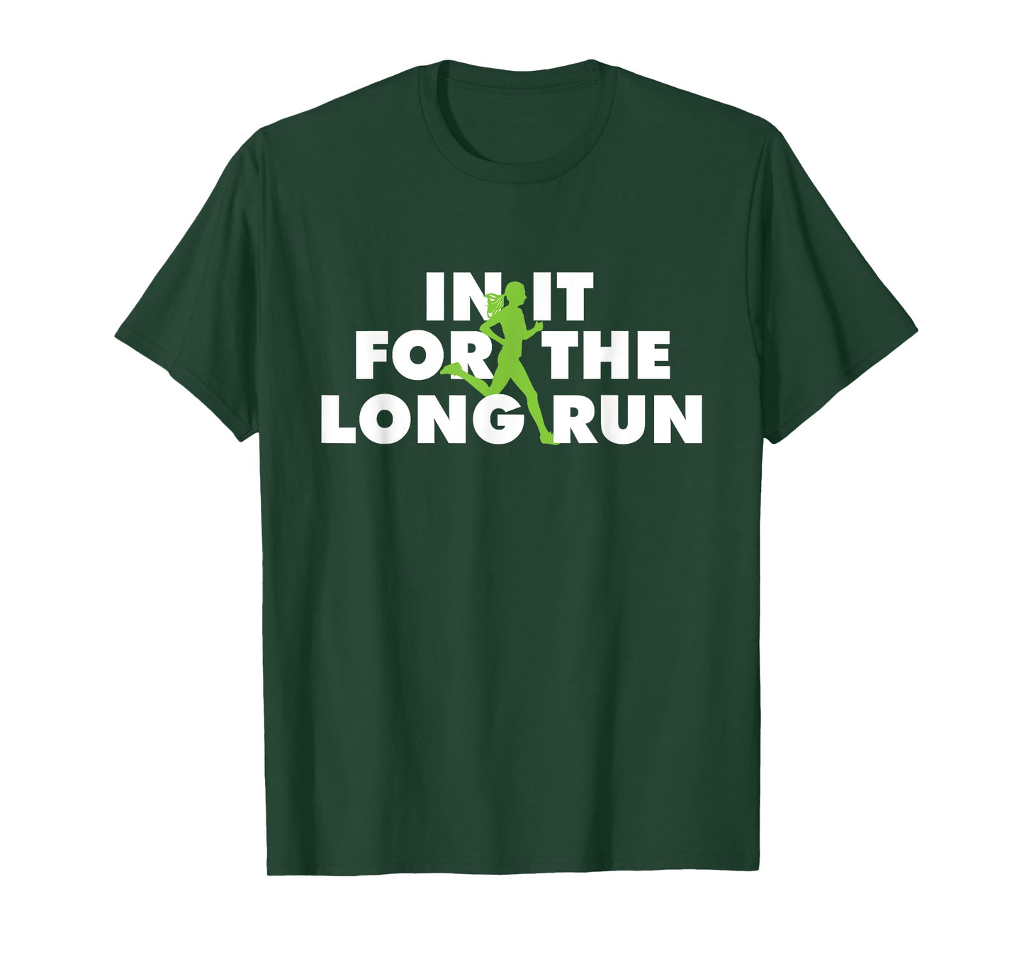 In It For The Long Run - Funny Running Marathon Runner T-Shirt