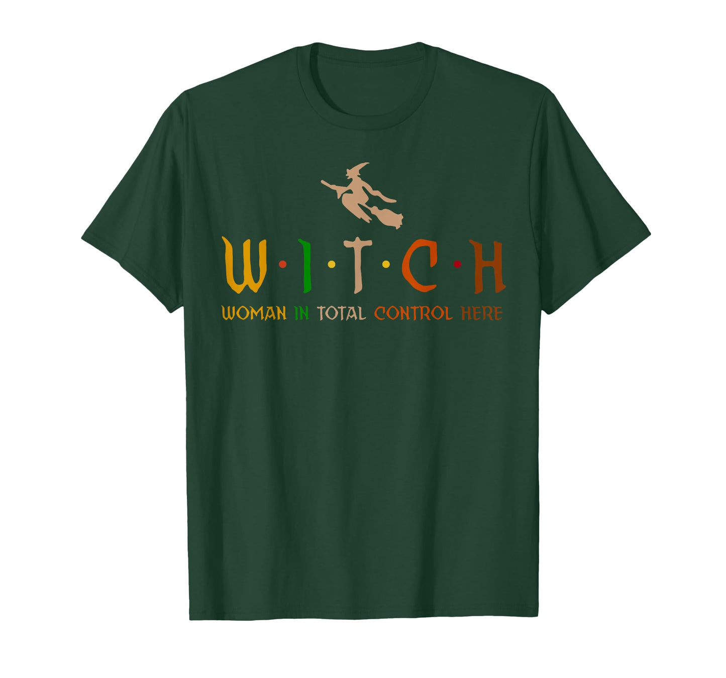 Witch Woman In Total Control Here T-Shirt