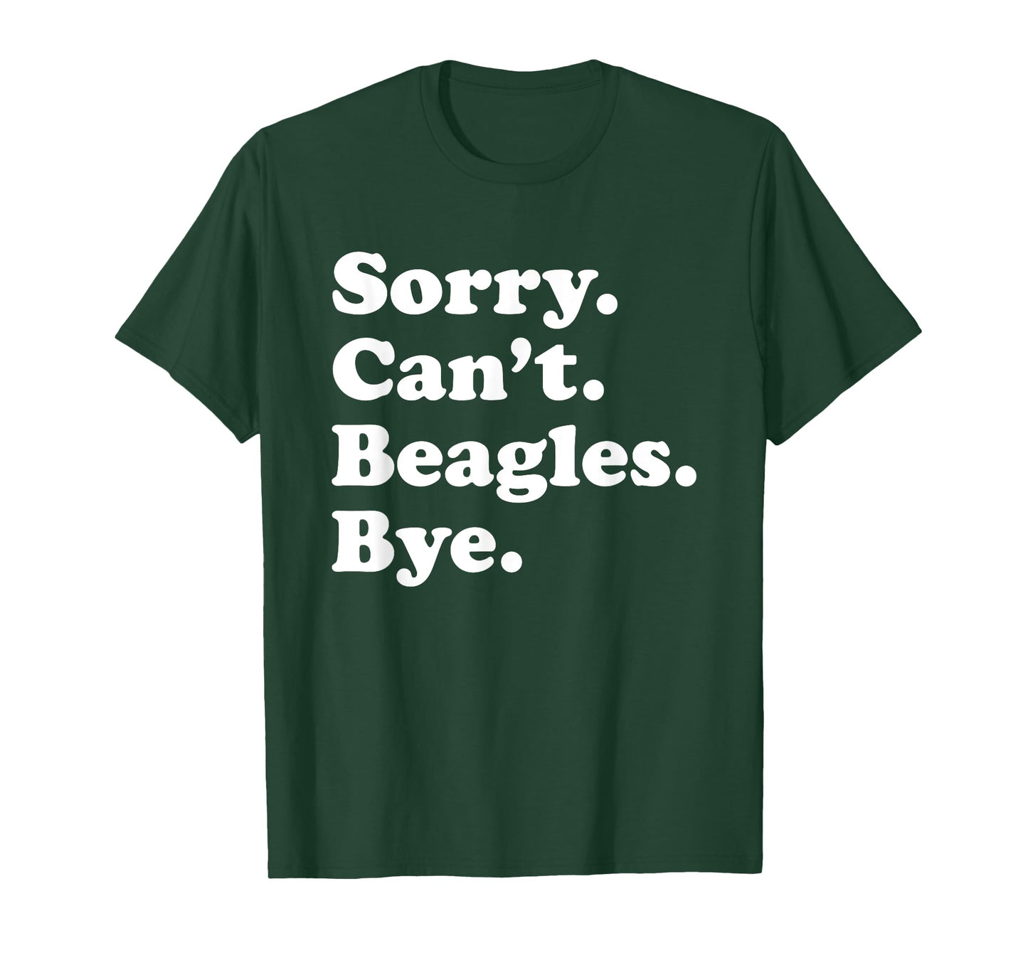 Funny Beagle Dog Gift for Men Women Boys or Girls T-Shirt