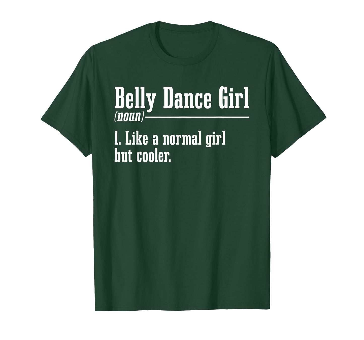 Belly Dancing Noun Oriental Dancer Eastern Torso Dance T-Shirt