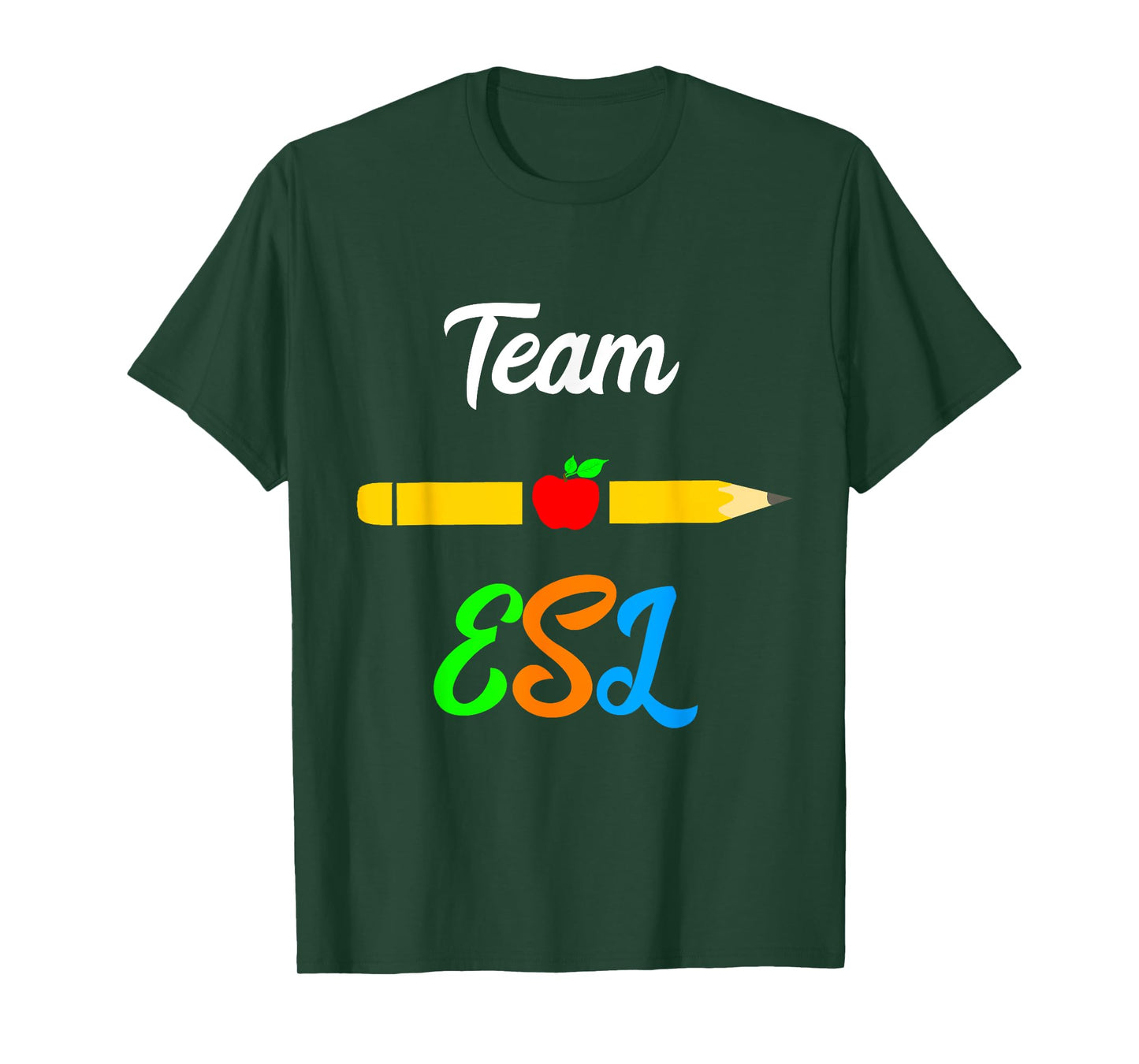 ESL Teacher Team Appreciation Day English Languages T-Shirt for Men Women Girls Kids