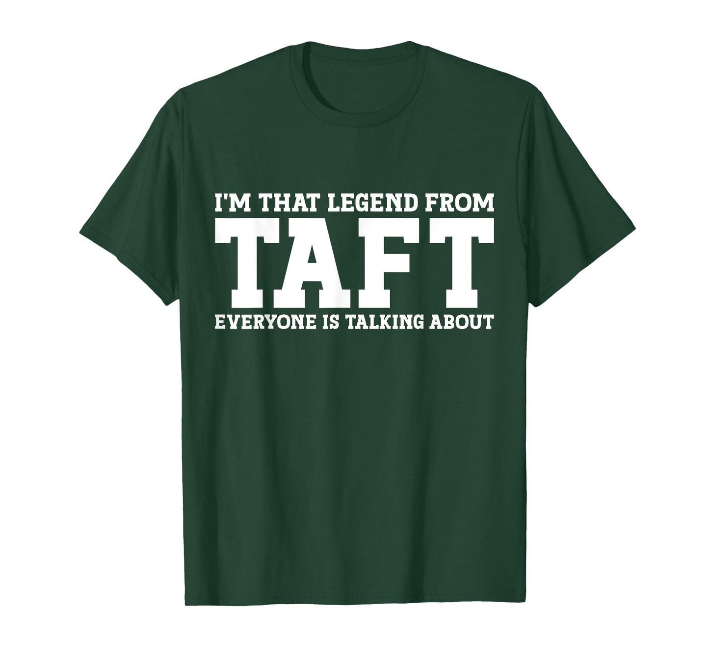 TAFT Hometown CA California Home Roots Funny City TAFT T-Shirt