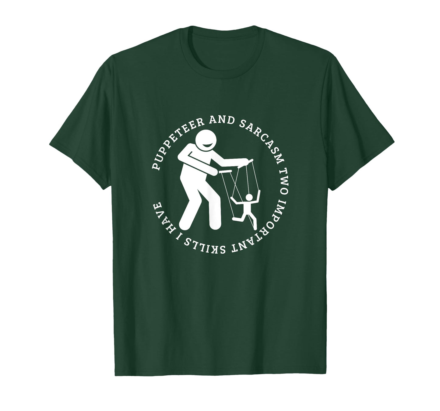 Puppeteer and Sarcasm Funny Puppet Master T-Shirt