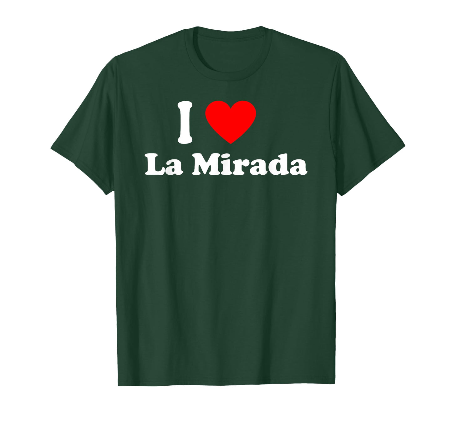 I Love La Mirada City California Hometown Classic T-Shirt