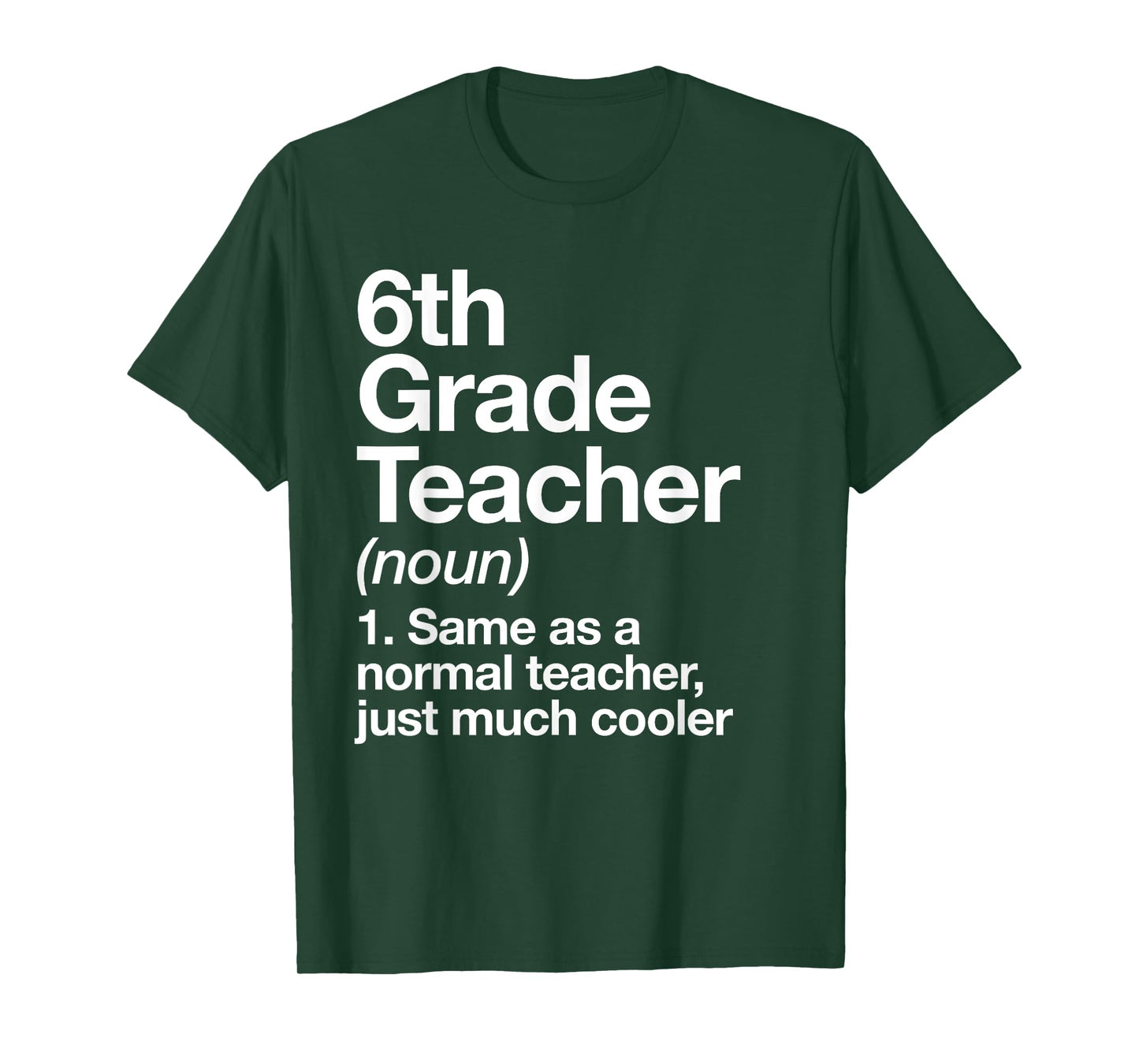 6th Grade Teacher Definition Funny Back To School First Day T-Shirt