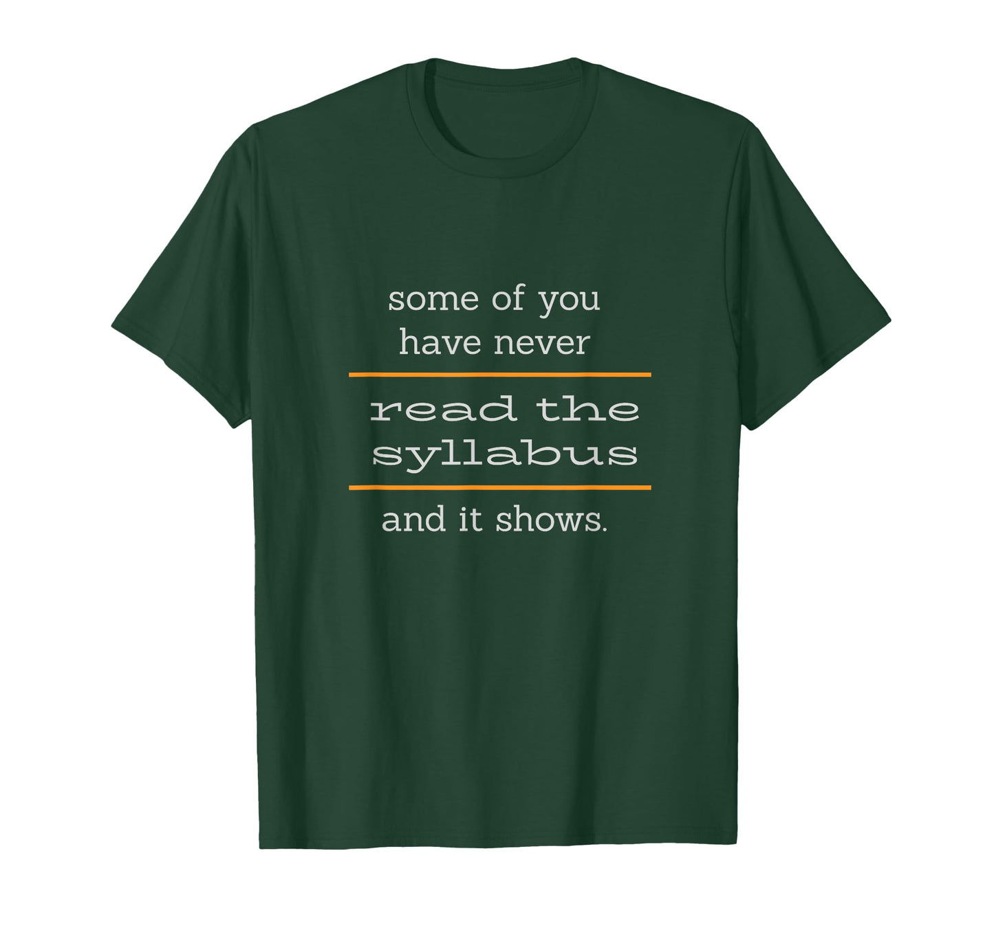 Read the Syllabus - Some of You Meme T-Shirt
