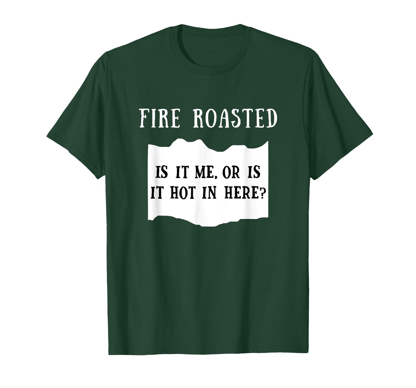 Is It Me Or Is It Hot In Here Fire Roasted Hot Sauce Costume T-Shirt