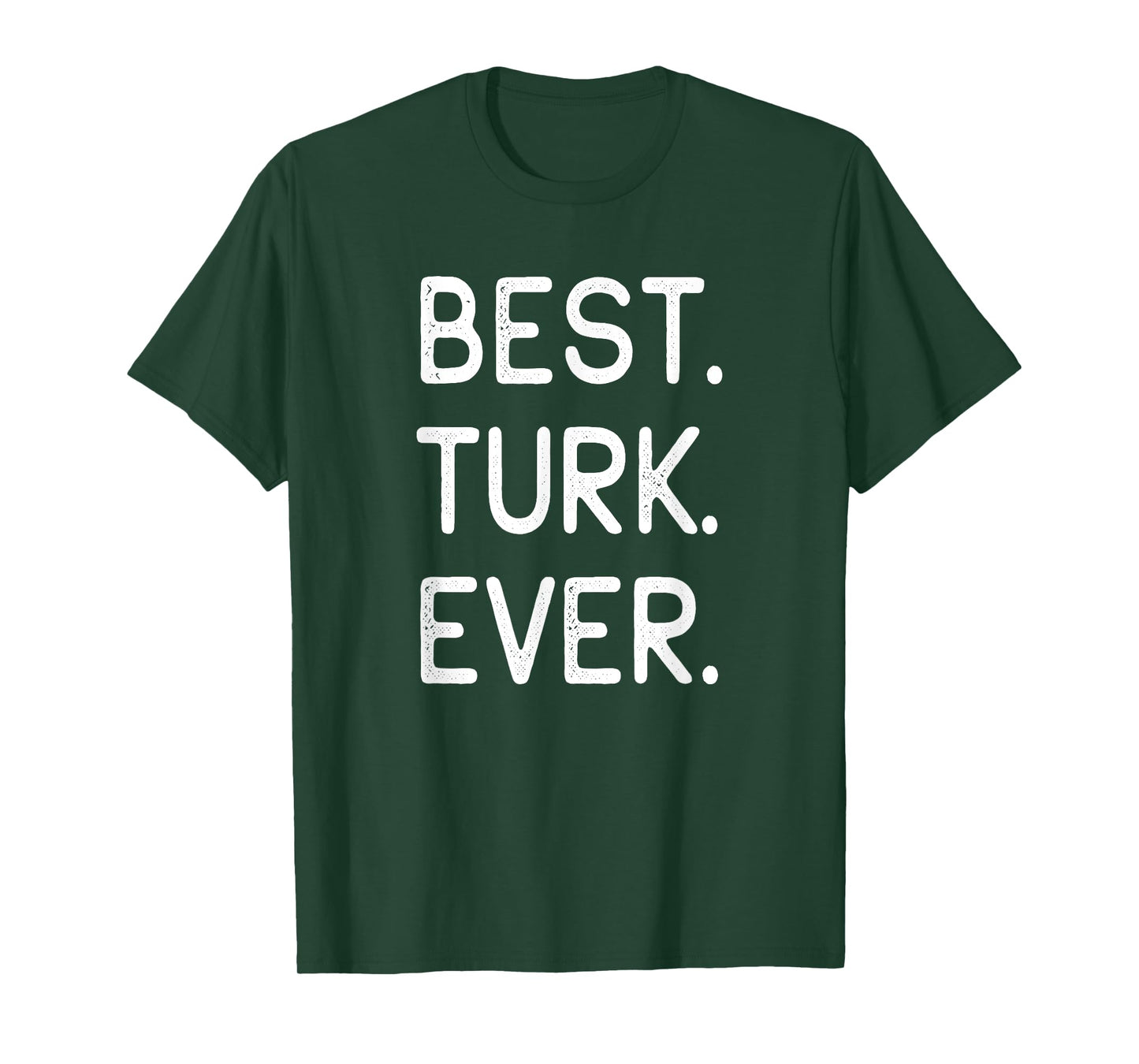 Best Turk Ever Turkiye Home Country Homeland T-Shirt
