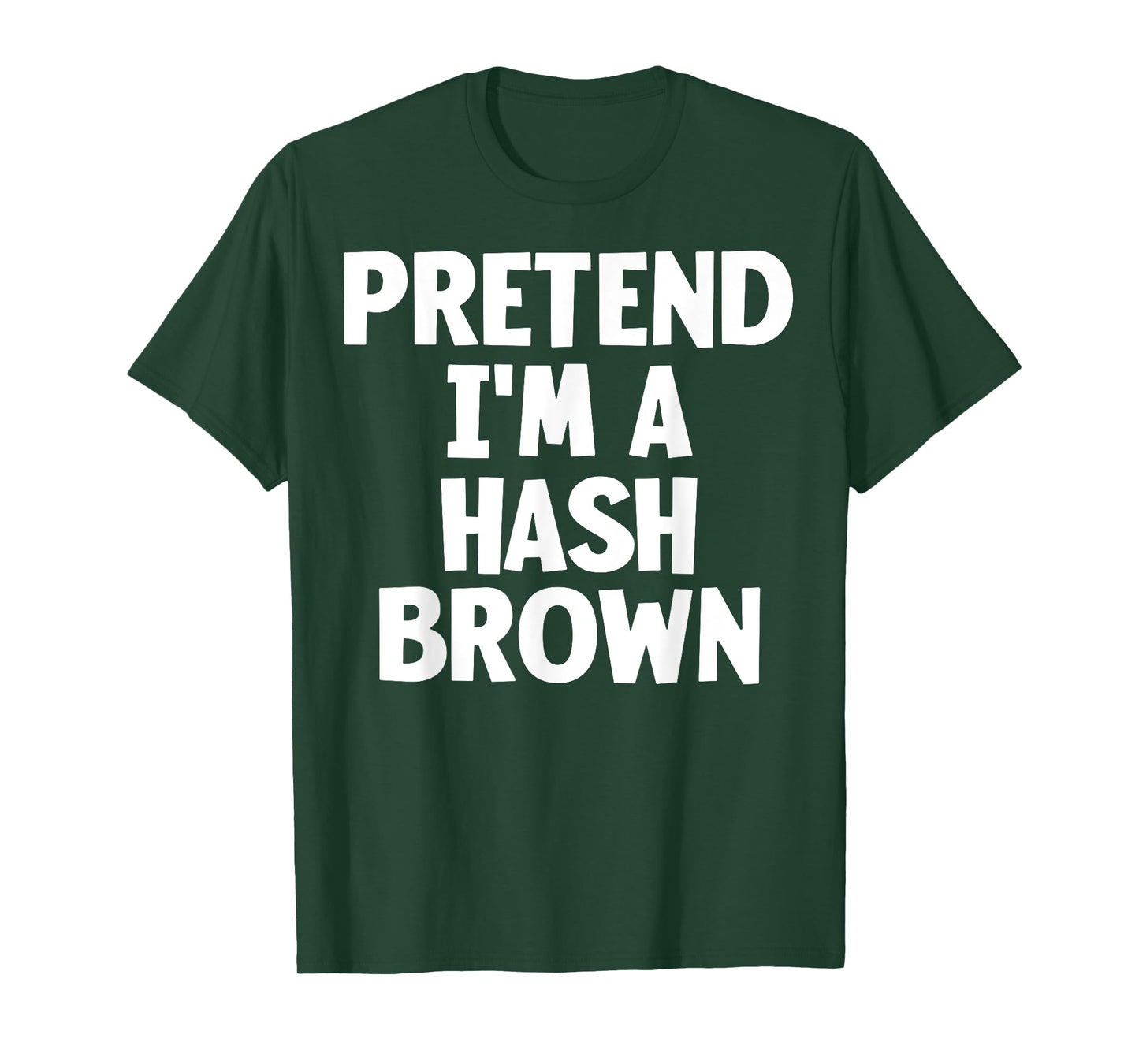Pretend I'm A Hash Brown Funny Lazy Halloween Costume T-Shirt