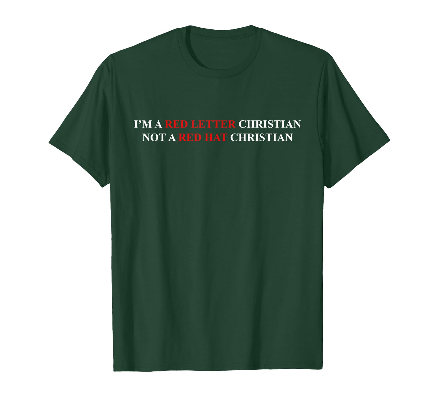 I'm A Red Letter Christian Not A Red Hat Christian T-Shirt