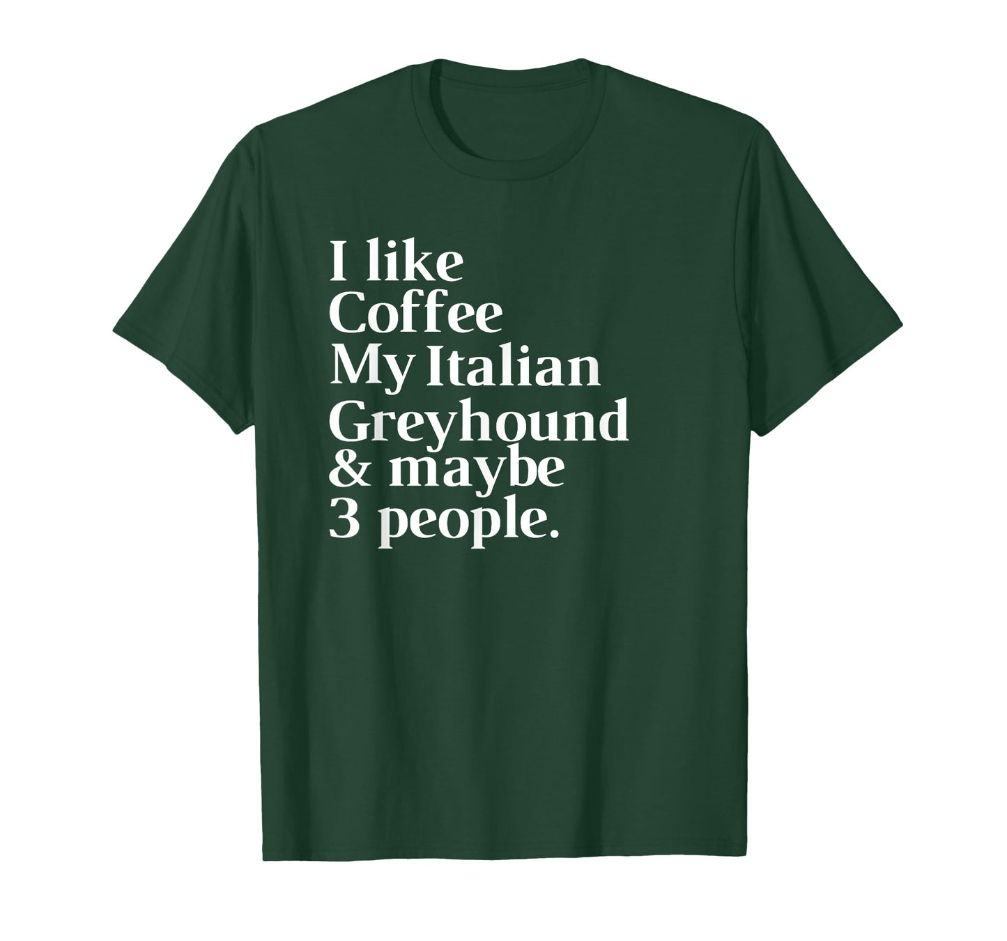 Italian Greyhound Funny Dog Owner Coffee Lover Gift Women Me T-Shirt