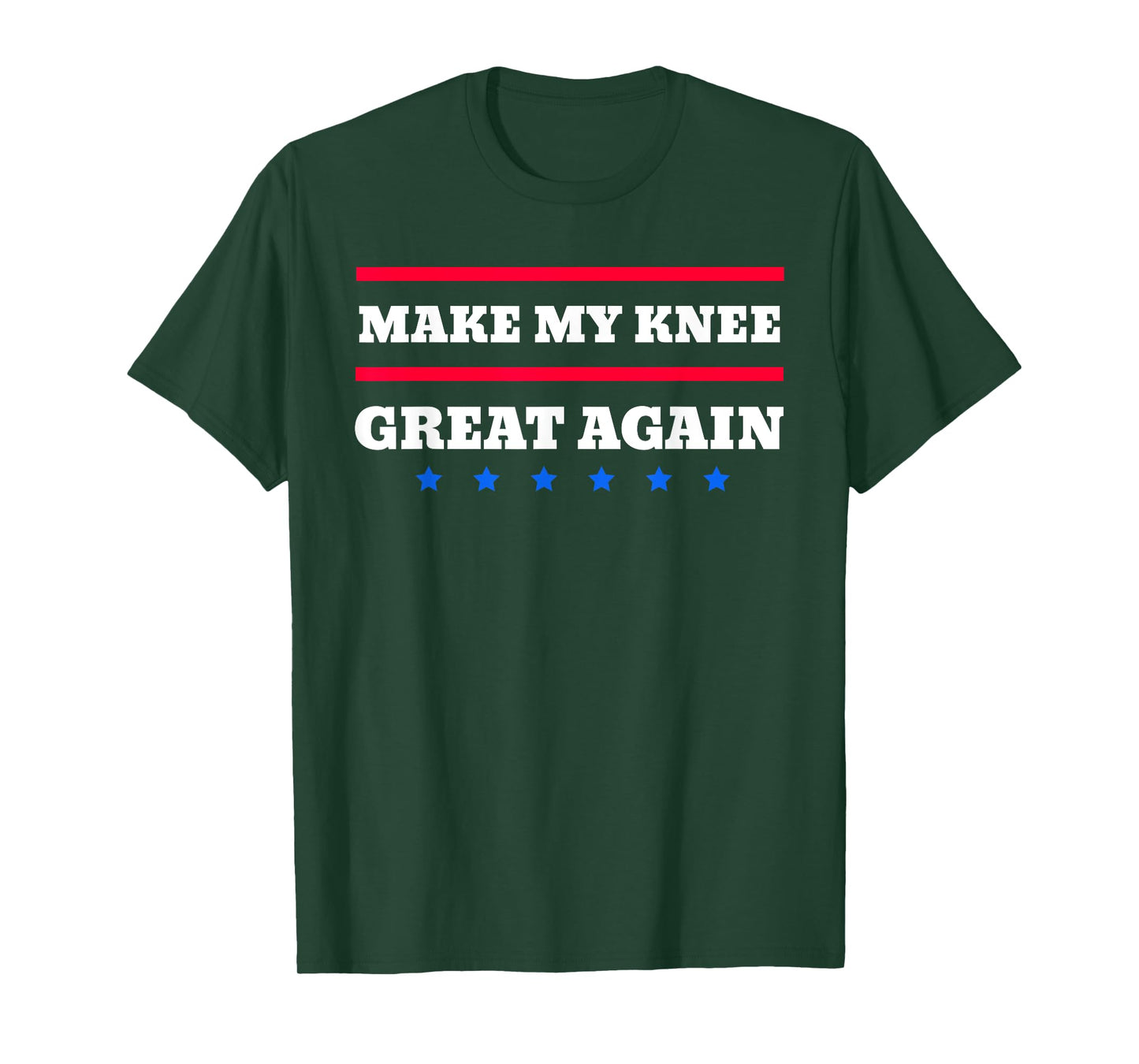 Make My Knee Great Again Funny Broken Knee Recovery T-Shirt