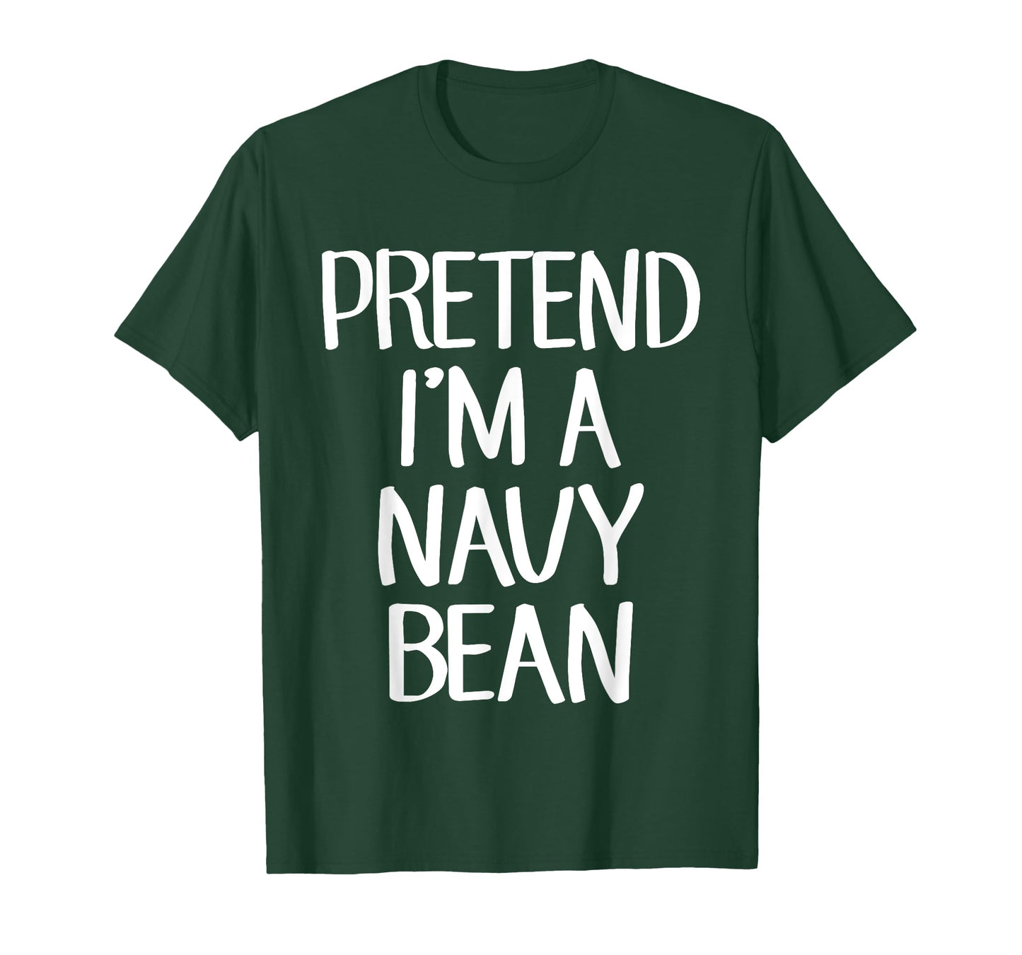 Pretend I'm A Navy Bean Costume Family Lazy Easy Halloween T-Shirt