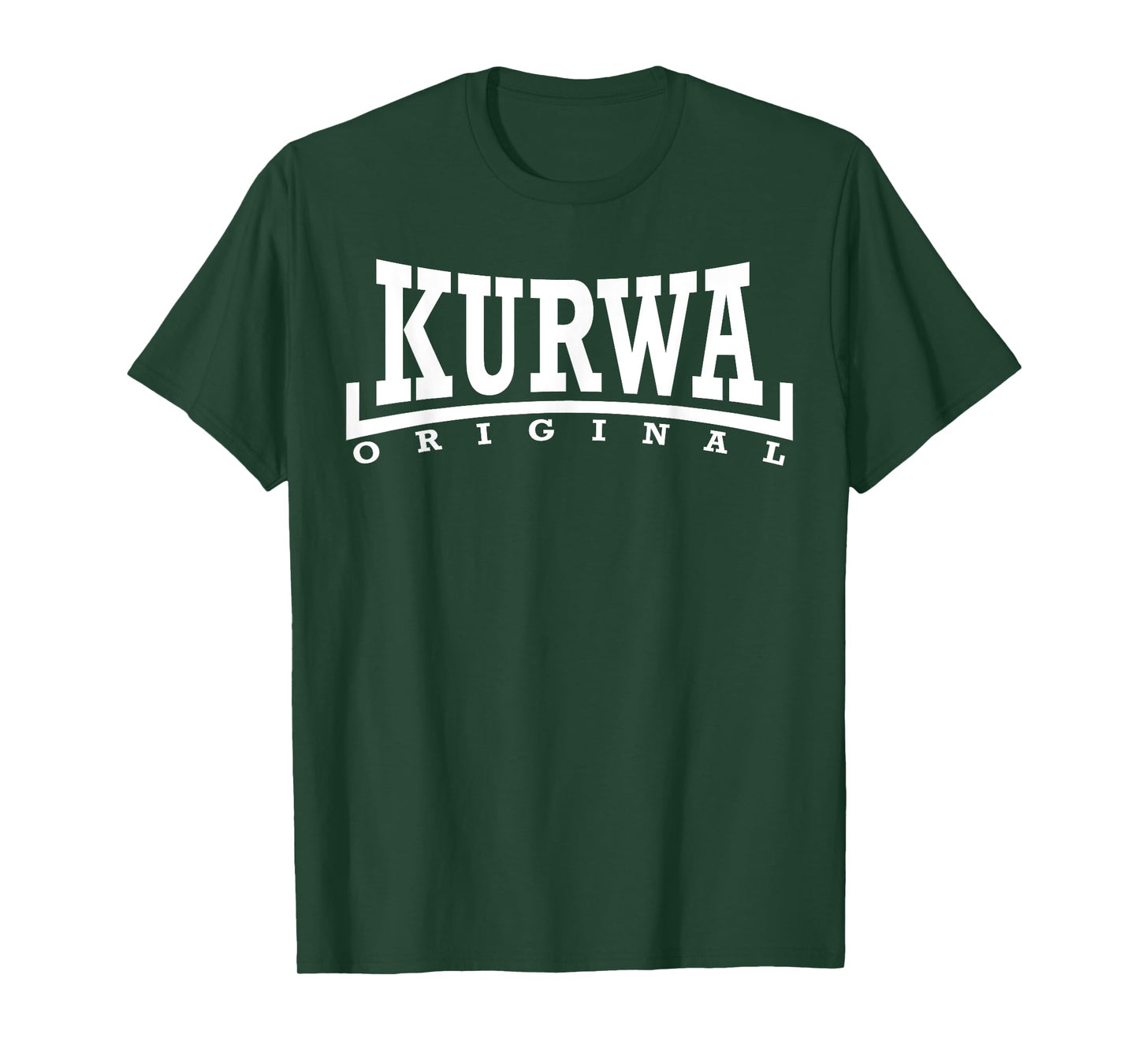 Kurwa Original Funny Sayings T-Shirt