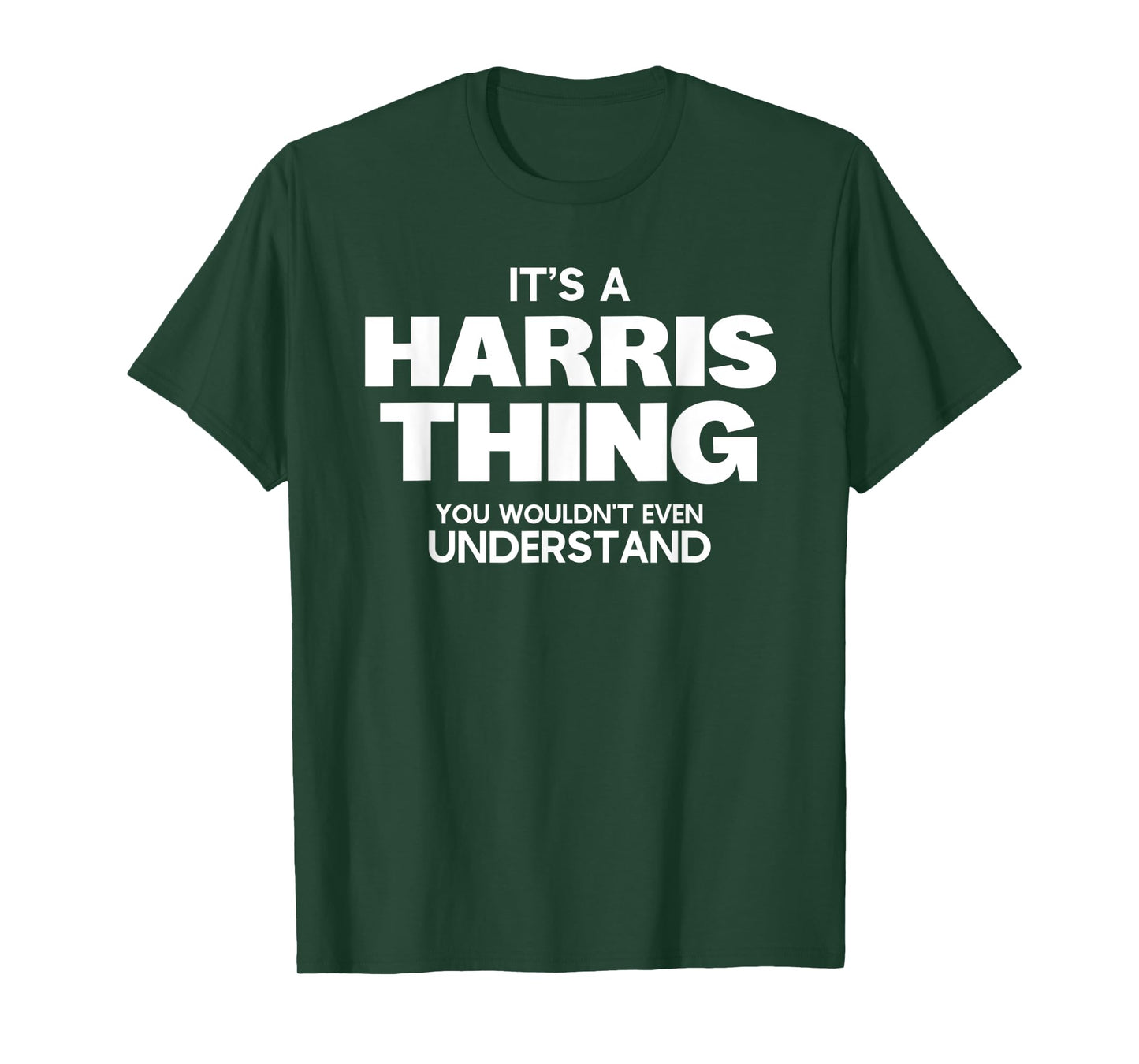 Funny Family Reunion - It's a Harris Thing - Family Name T-Shirt