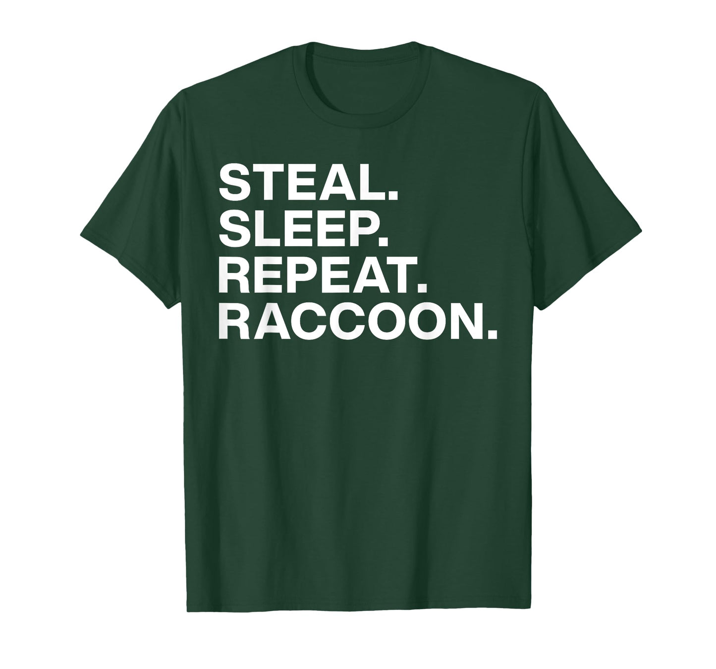 Steal Sleep Repeat Raccoon Vintage Sarcastic Saying Quote T-Shirt