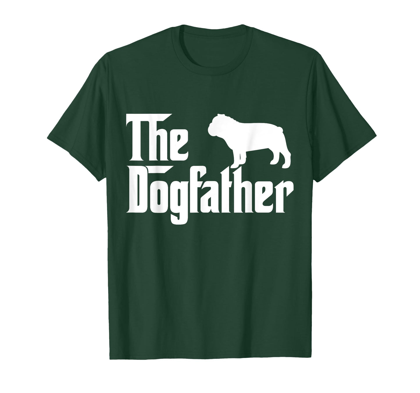 The Dogfather Bulldog T-Shirt Funny Father Dog Lover