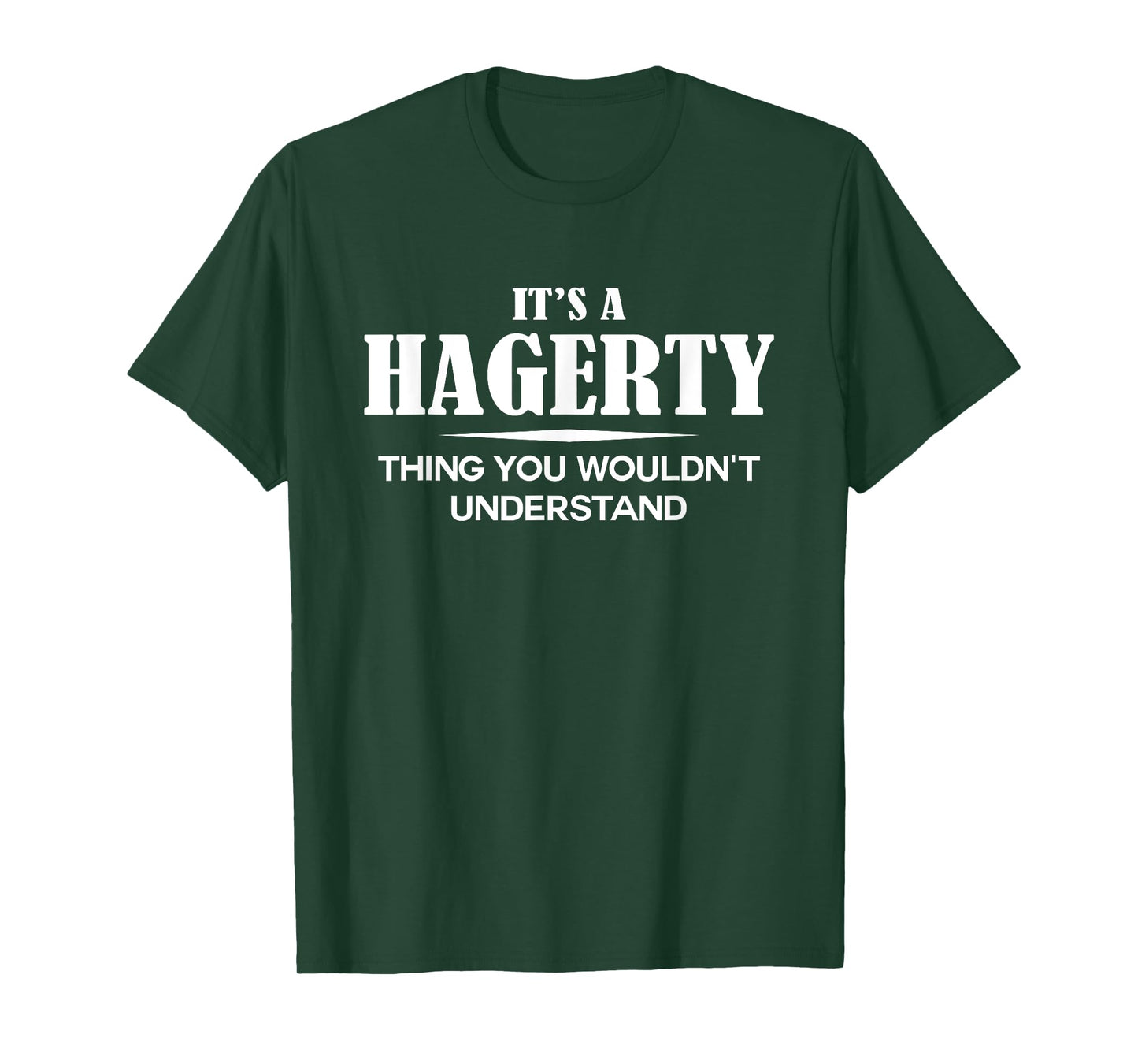 It's A HAGERTY Thing You Wouldn't Understand Personalized T-Shirt