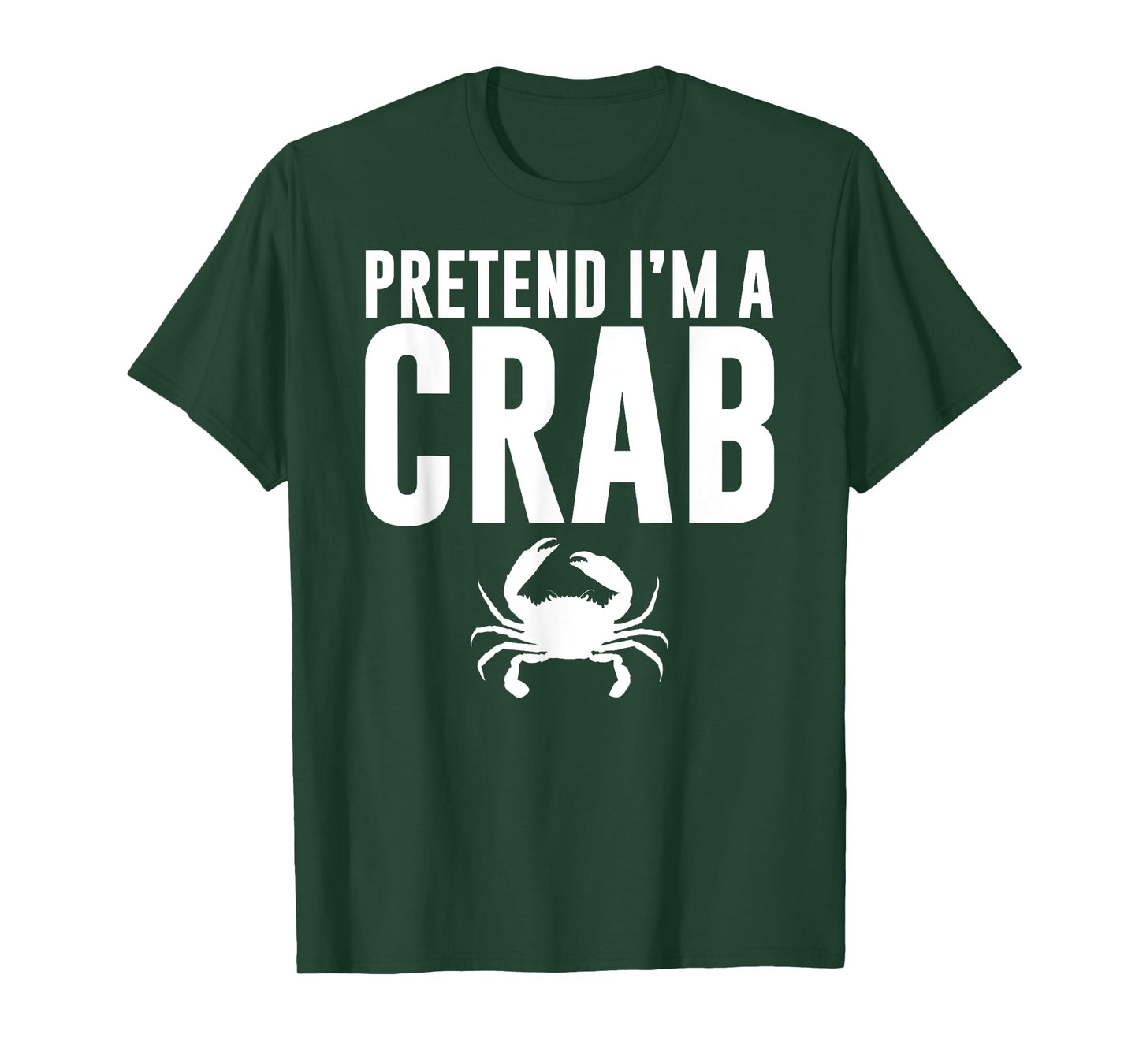 Pretend I'm a Crab Lazy Halloween Costume Adult Kids T-Shirt
