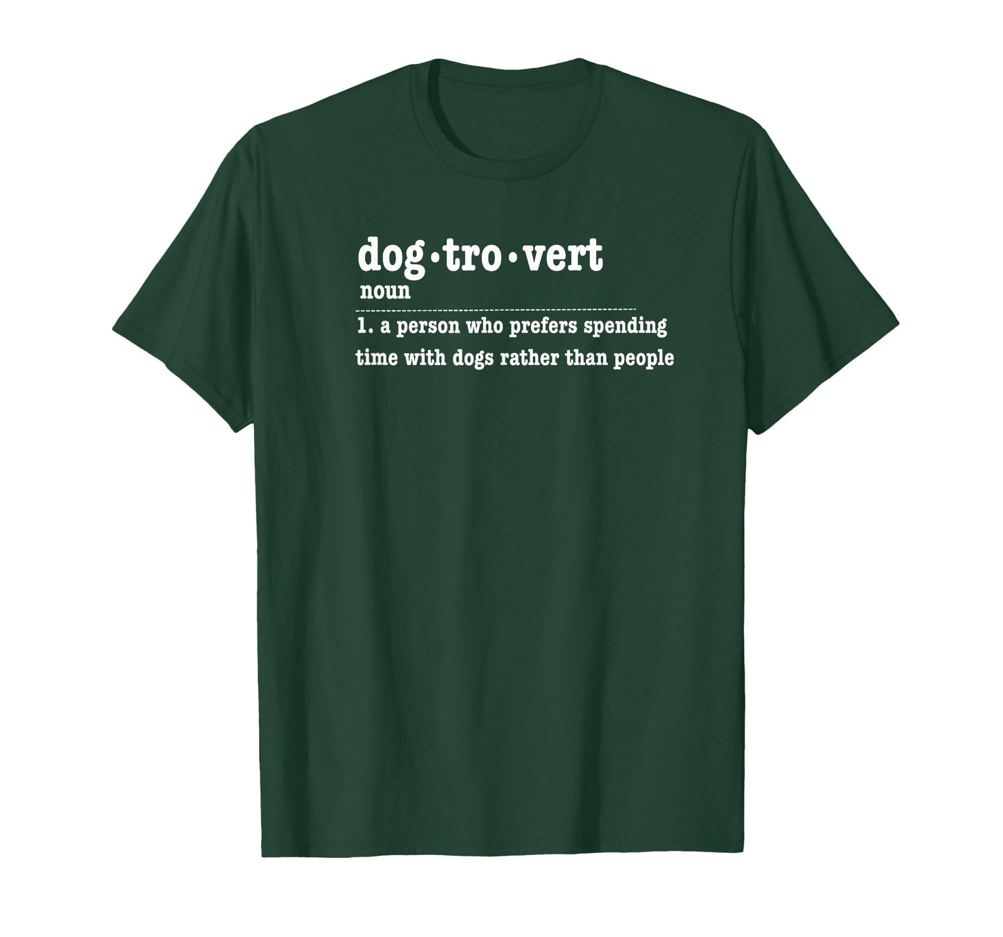 DOGTROVERT FUNNY SARCASTIC DOG LOVER DESIGN T-Shirt