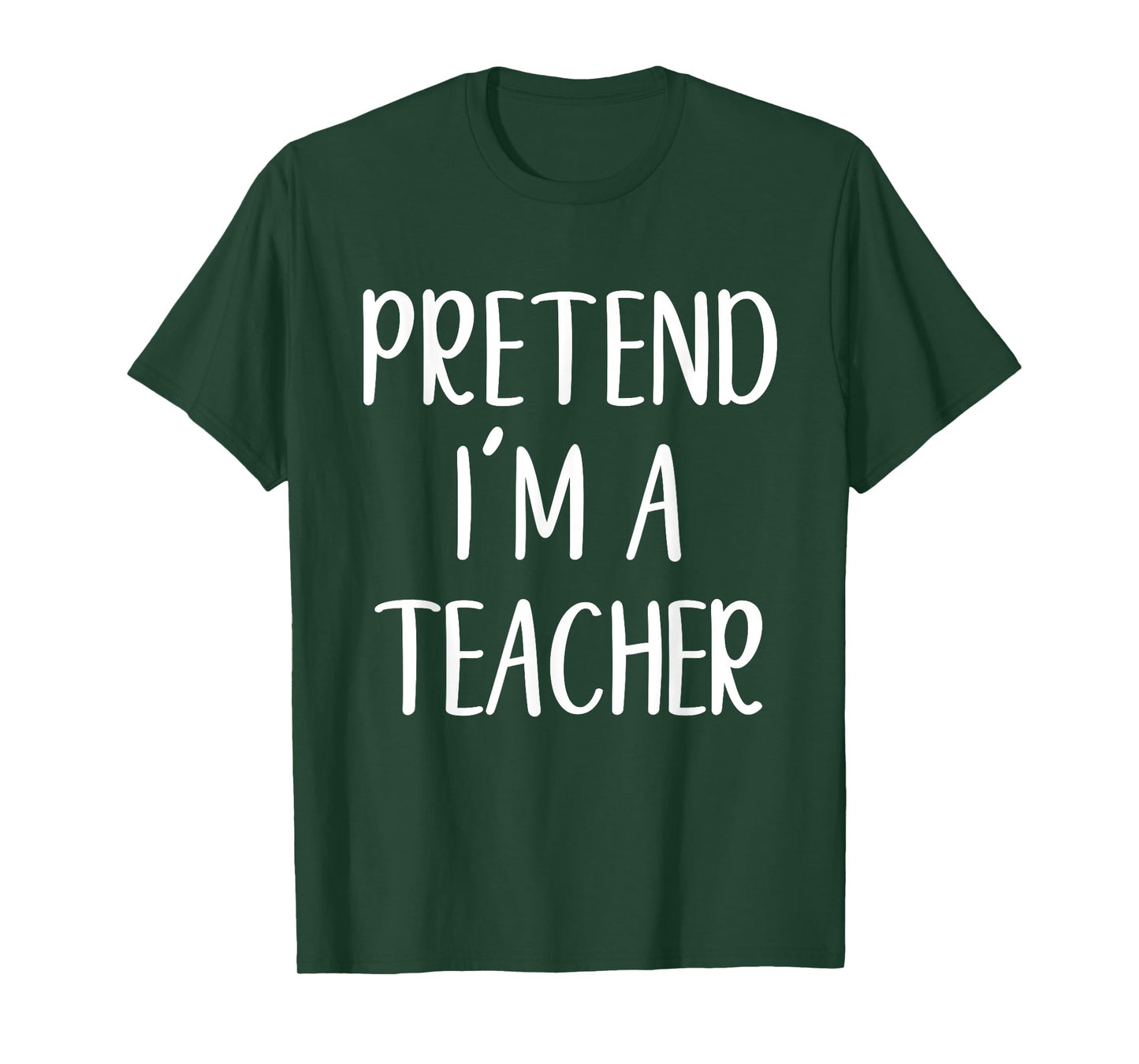 Funny Pretend I'm A Teacher Costume Halloween Easy T-Shirt