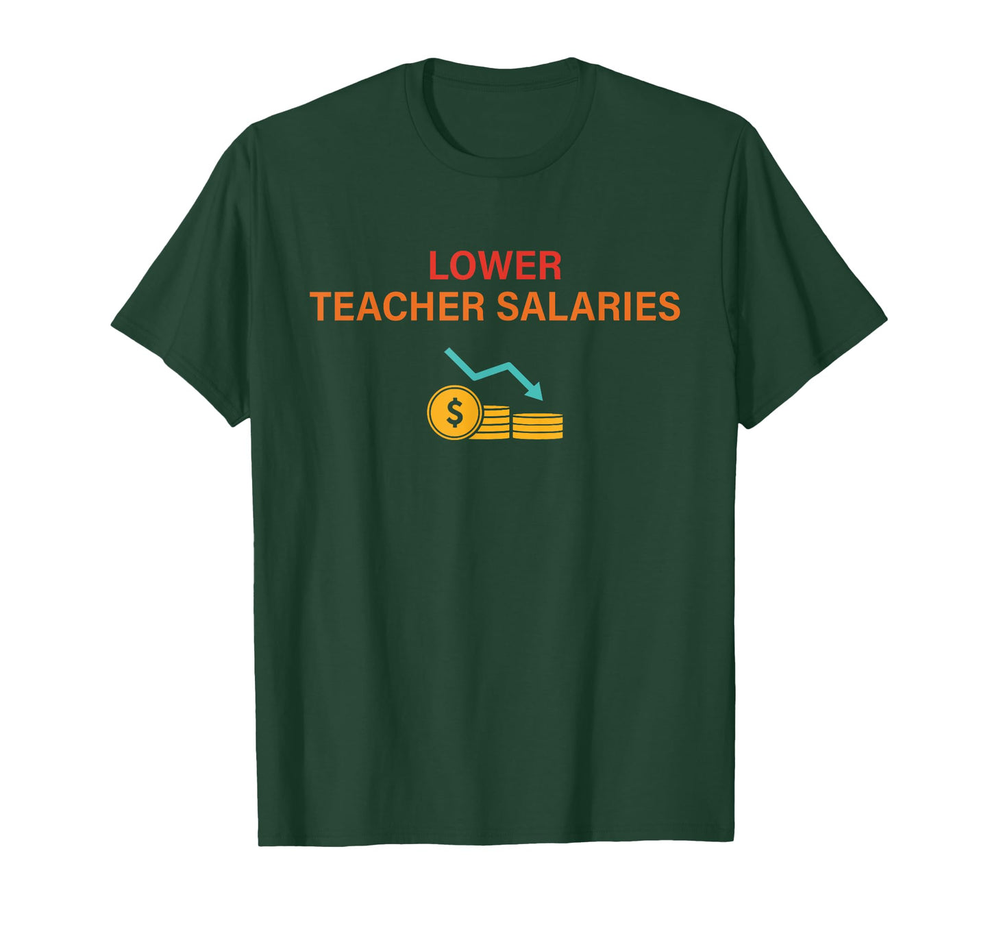 Lower Teacher Salaries Vintage Design T-Shirt