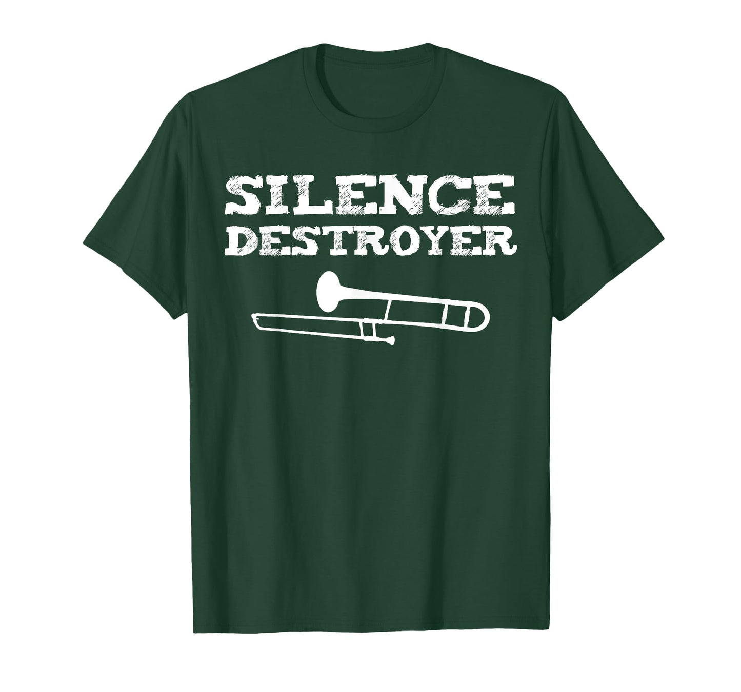 Trombone t-shirt. Silence Destroyer. I destroy silence
