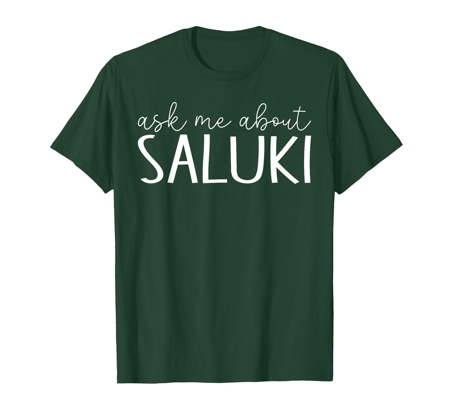 Ask Me About Saluki - Funny Saluki Dog Lover T-Shirt