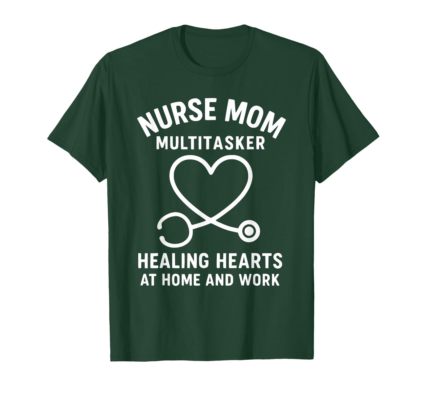 Nurse Mom Multitasker Healing Hearts Stethoscope T-Shirt