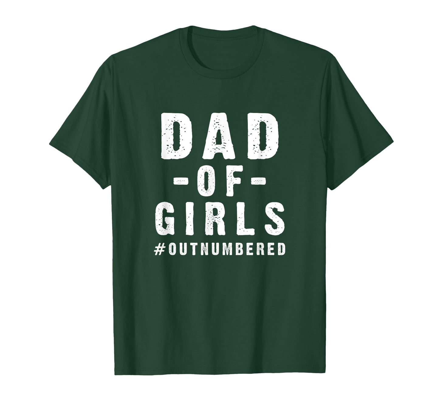 Funny Father's Day from Daughters Dad of Girls Cool Saying T-Shirt