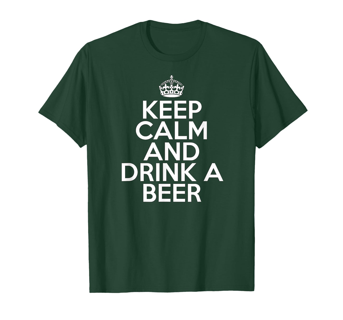 Funny Beer Drinker Keep Calm and Drink a Beer T-Shirt
