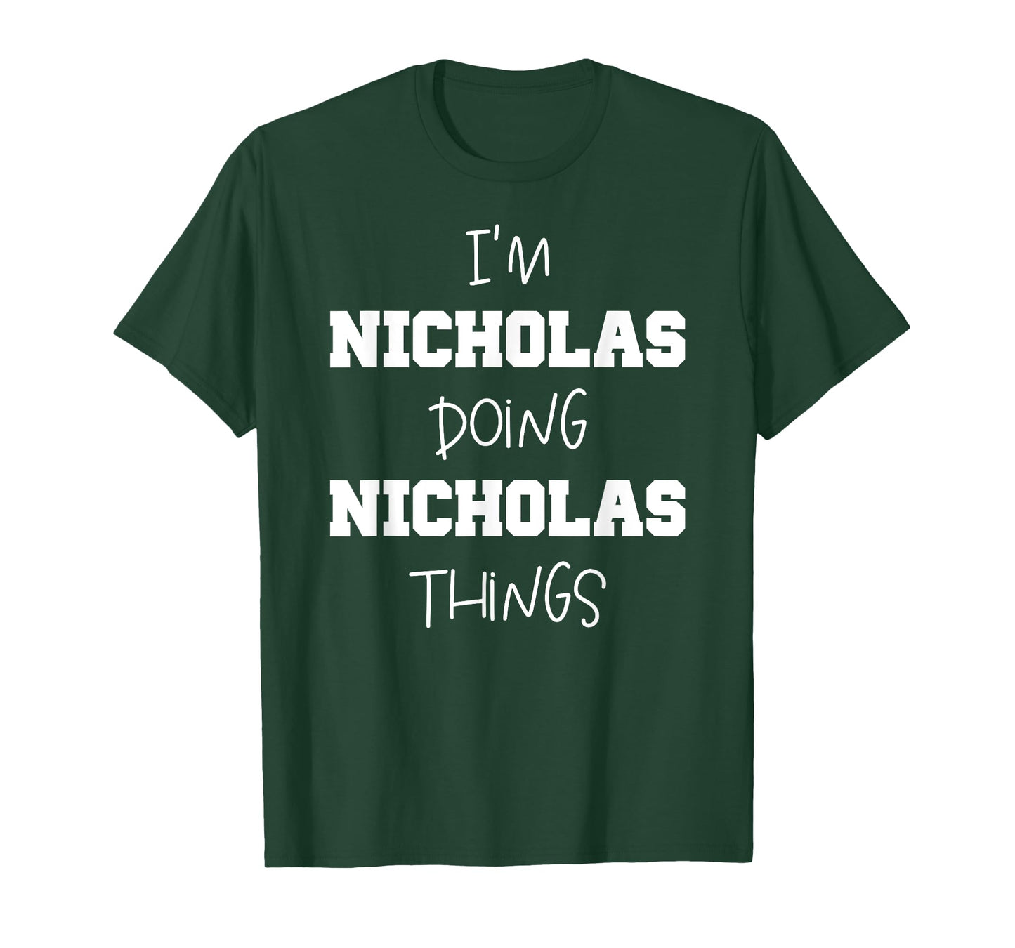 Funny Custom Mens Kids Name Tags Gift - Nicholas Name Personalized Cool Mens Things - Name Nicholas T-Shirt