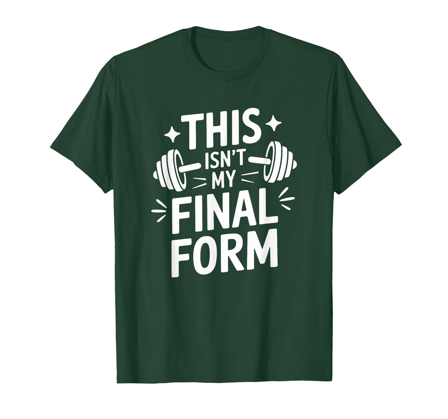 Personal Trainer Fitness Coach, This Isn’t My Final Form T-Shirt