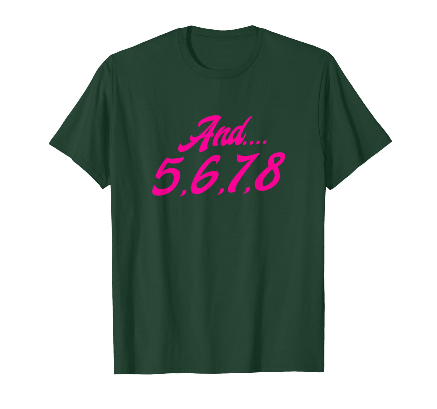 and 5678 Dance Music Teacher Dance Instructor Dancing T-Shirt