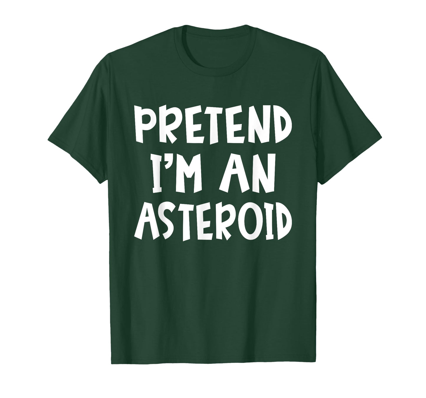 Pretend I'm An Asteroid Matching Costume Lazy Easy Halloween T-Shirt