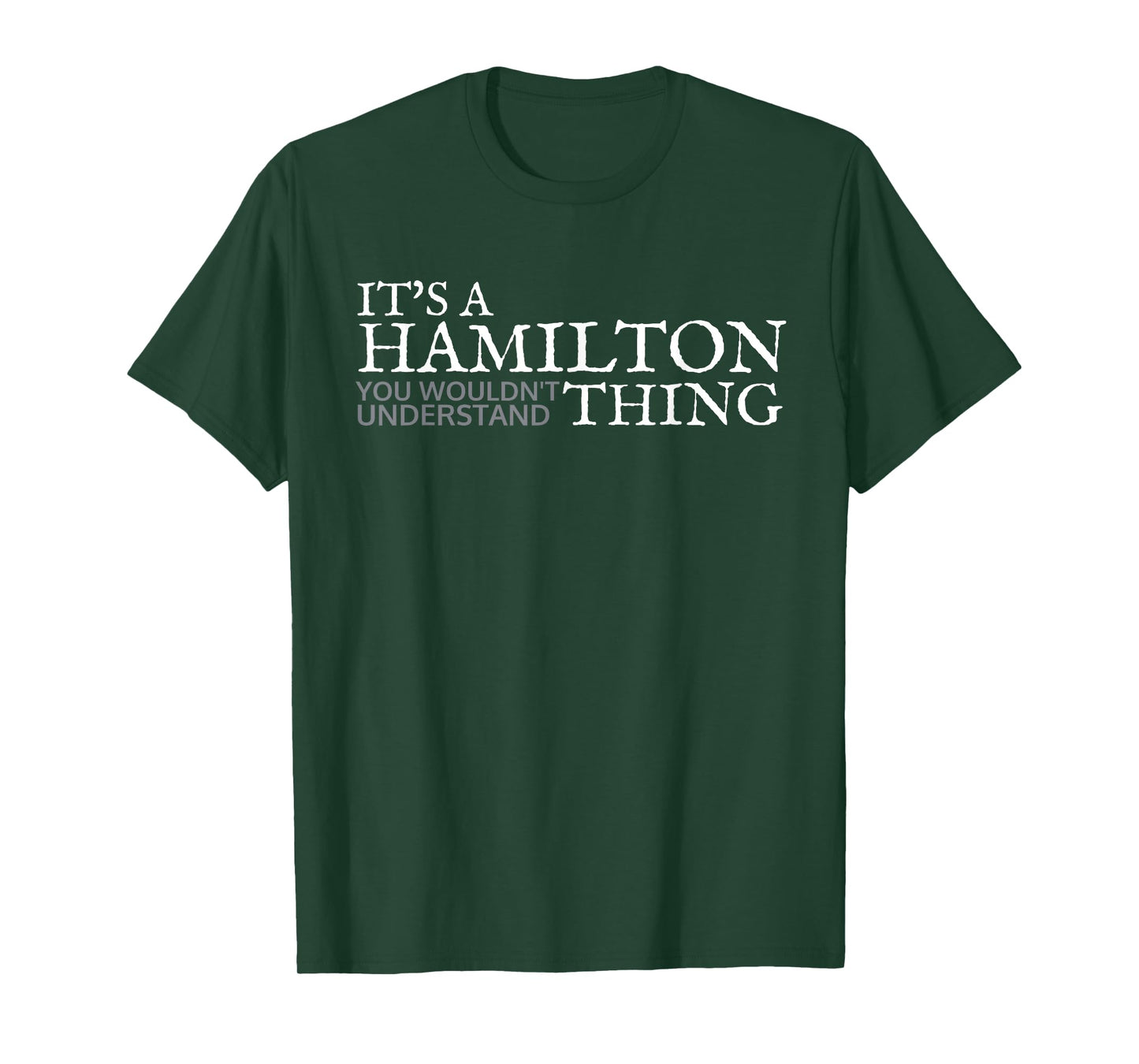 Its a Hamilton Thing Gift for Teenage Girl Women T-Shirt