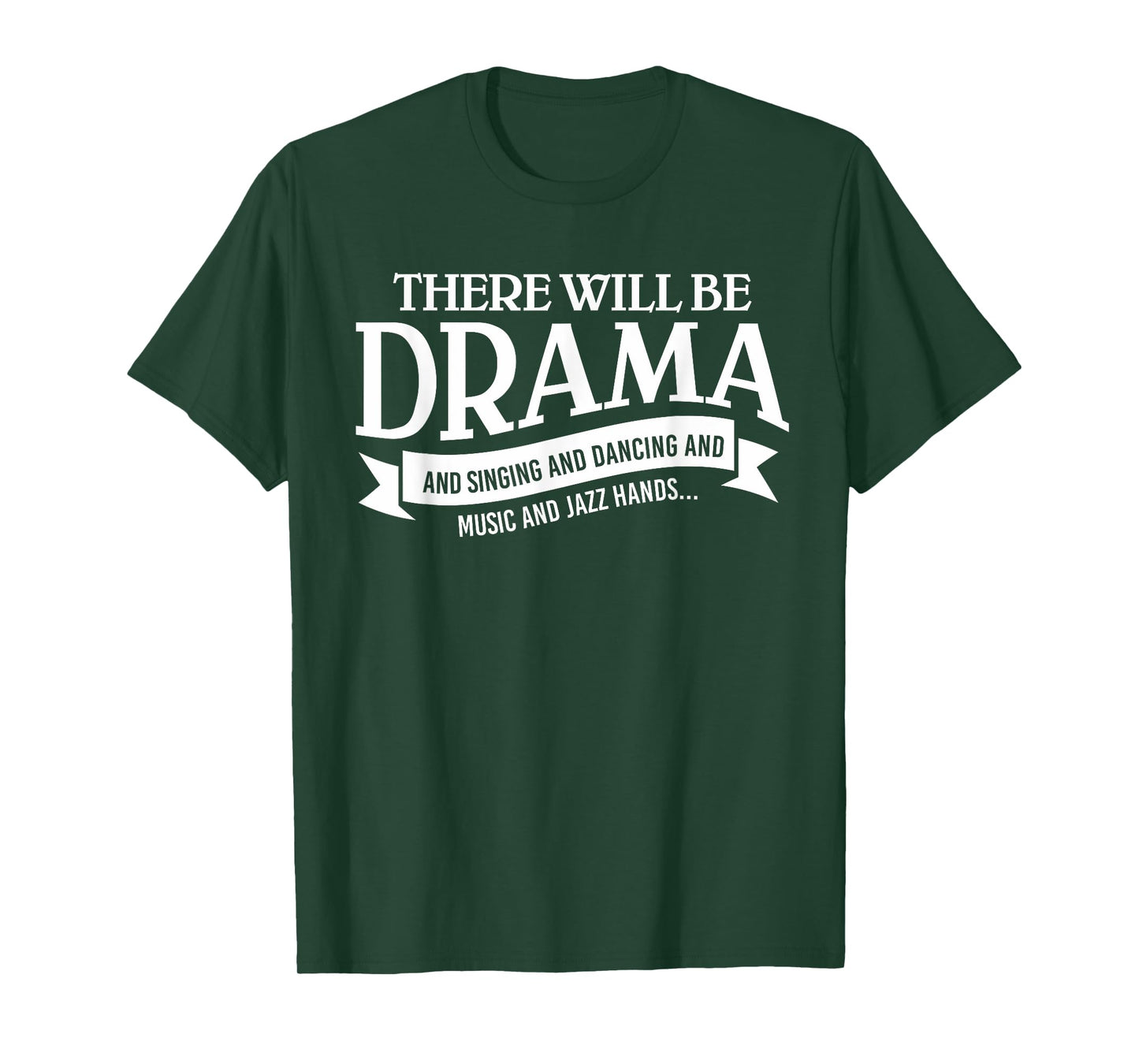 Broadway Actor There Will Be Drama Theater Teacher Design Men Women T-Shirt