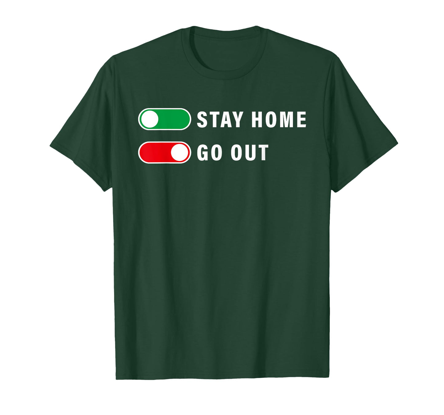 Stay Home Yes Go Out No-Funny Humor Meme Design Tee Outfit T-Shirt