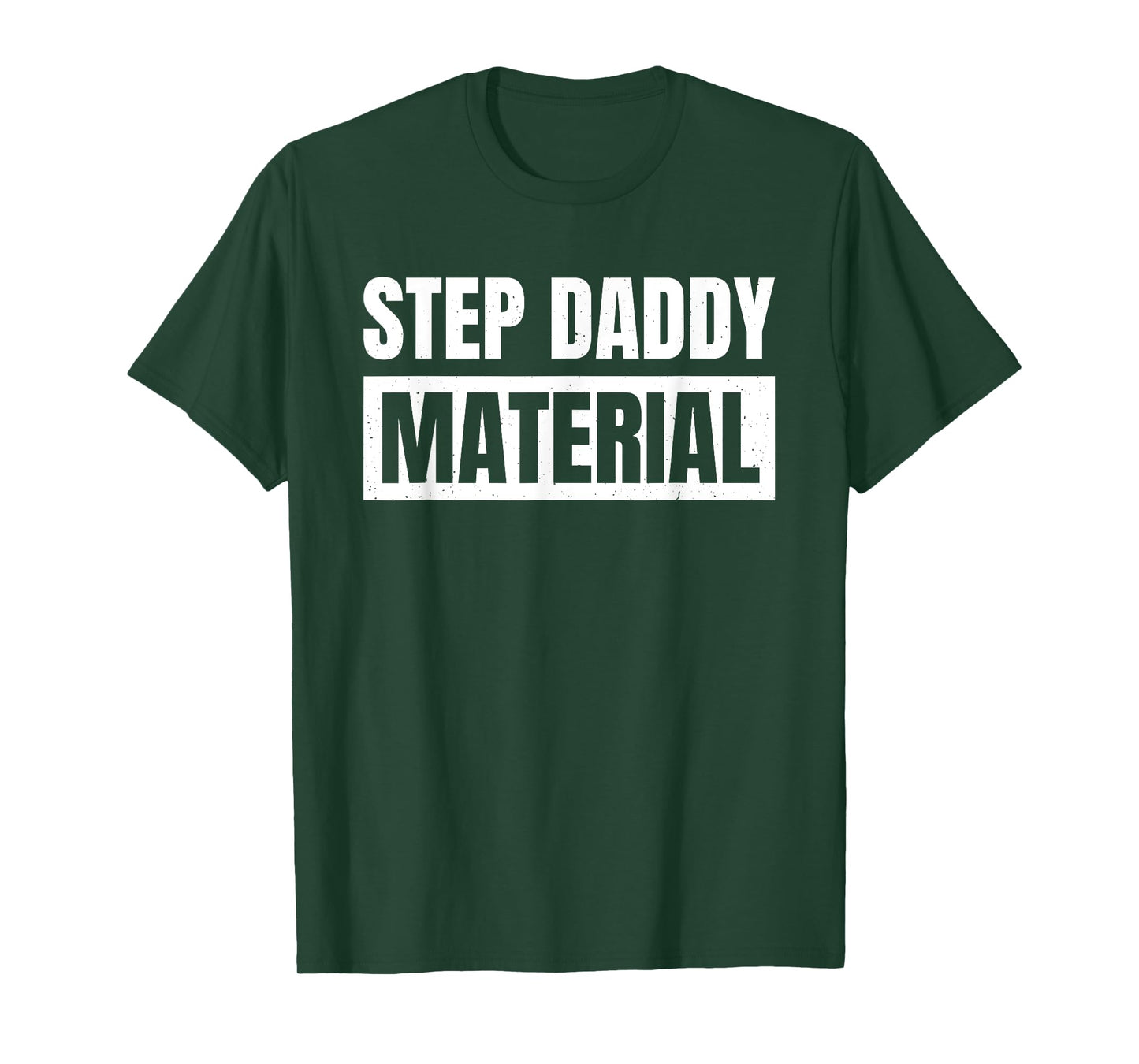 Step Dad Father Family Step Daddy Material T-Shirt - Unisex-Adults, Male, Short Sleeve, T-Shirt, Novelty-T-Shirts, Black, Small