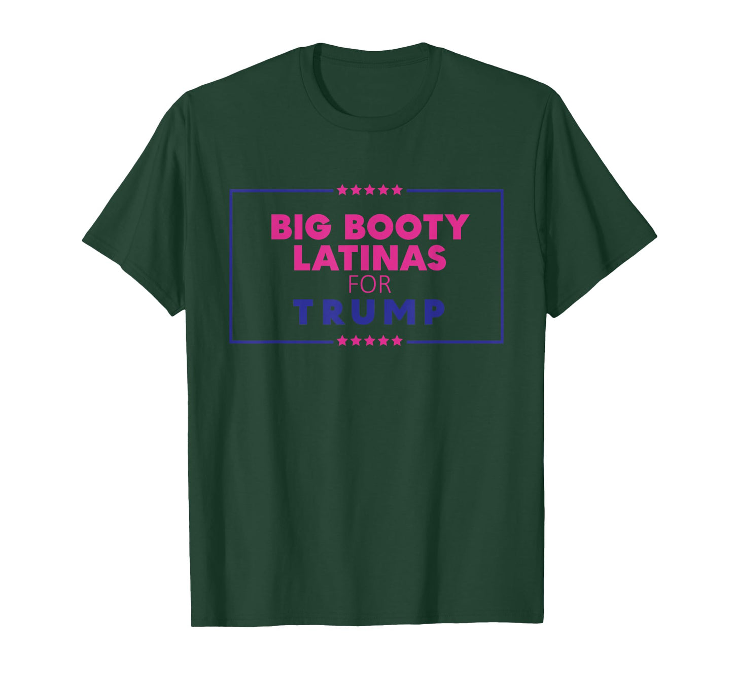 Big Booty Latinas For Trump Apparel T-Shirt