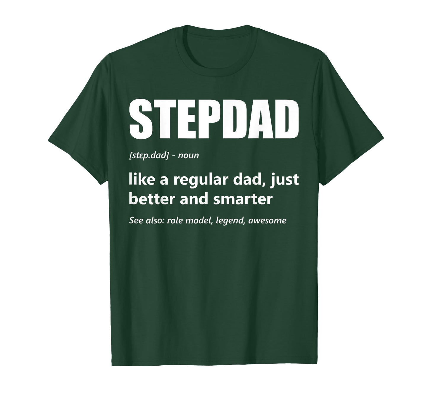 Stepdad Definition Father's Day Bonus Father Proud Step Dad T-Shirt