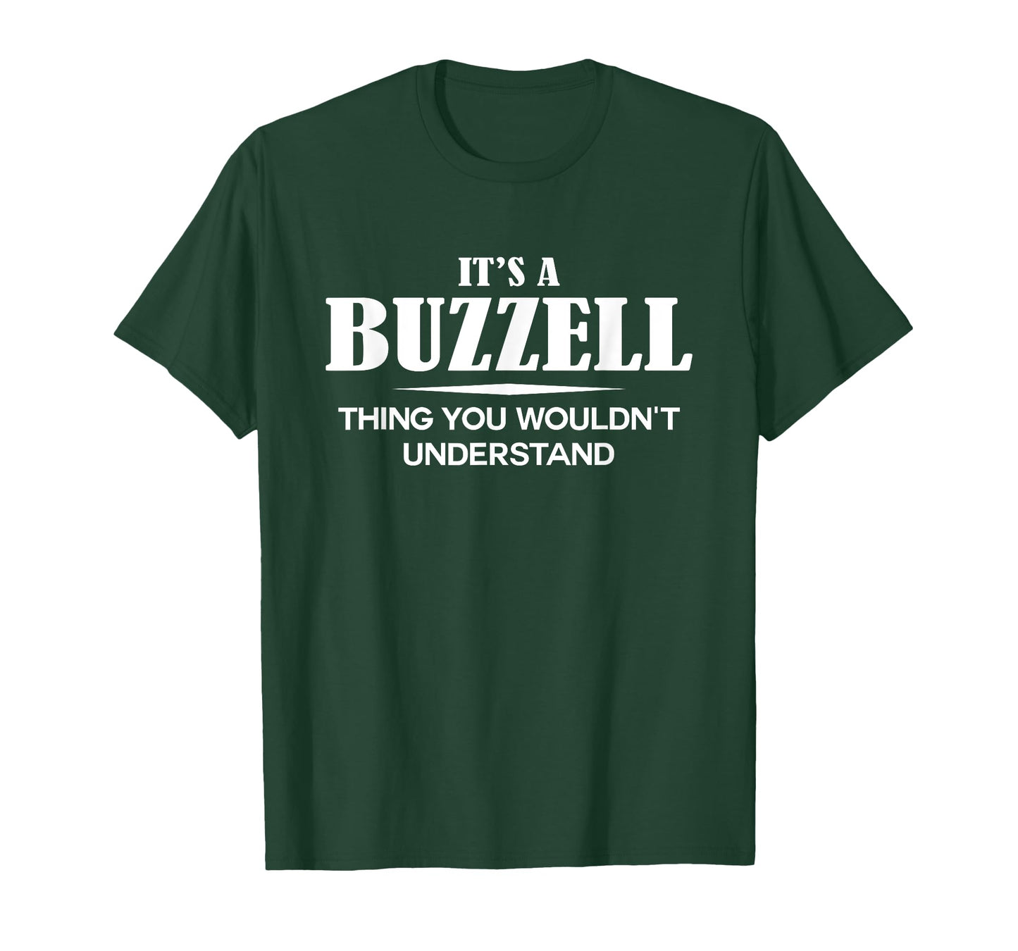 It's A BUZZELL Thing You Wouldn't Understand Personalized T-Shirt
