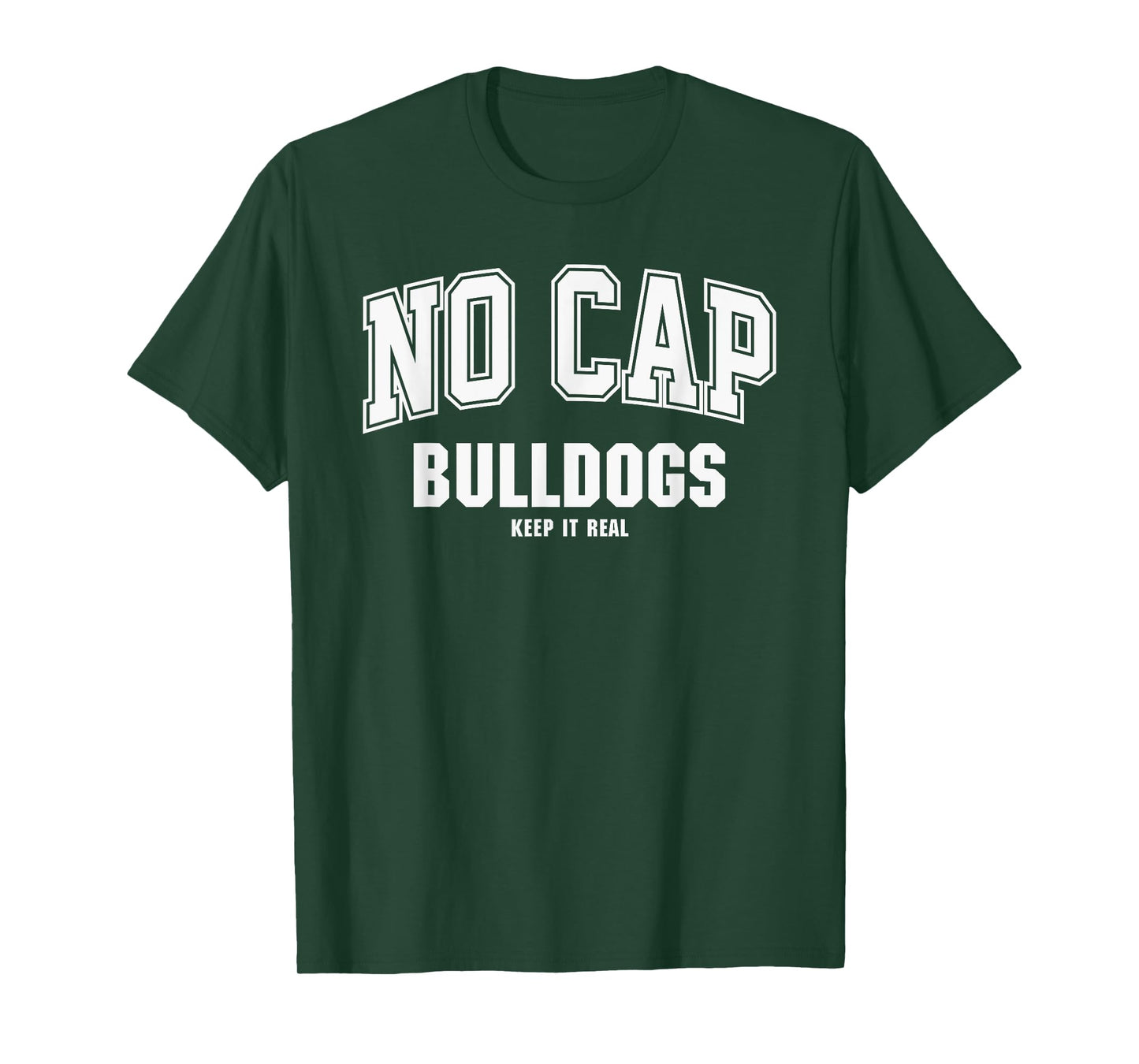 Woodridge Bulldogs NO CAP Keepin' It Real T-Shirt