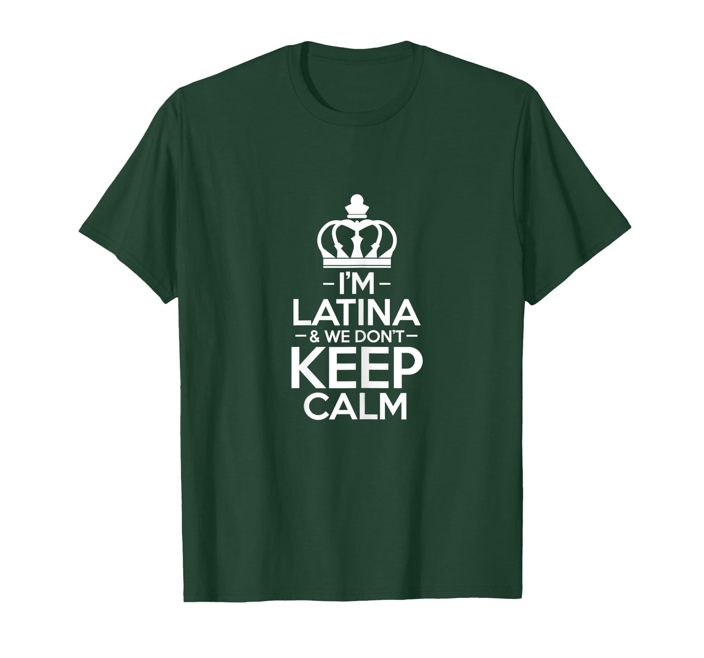 Womens I'm latina we don't keep calm Design for a latinoamerican T-Shirt
