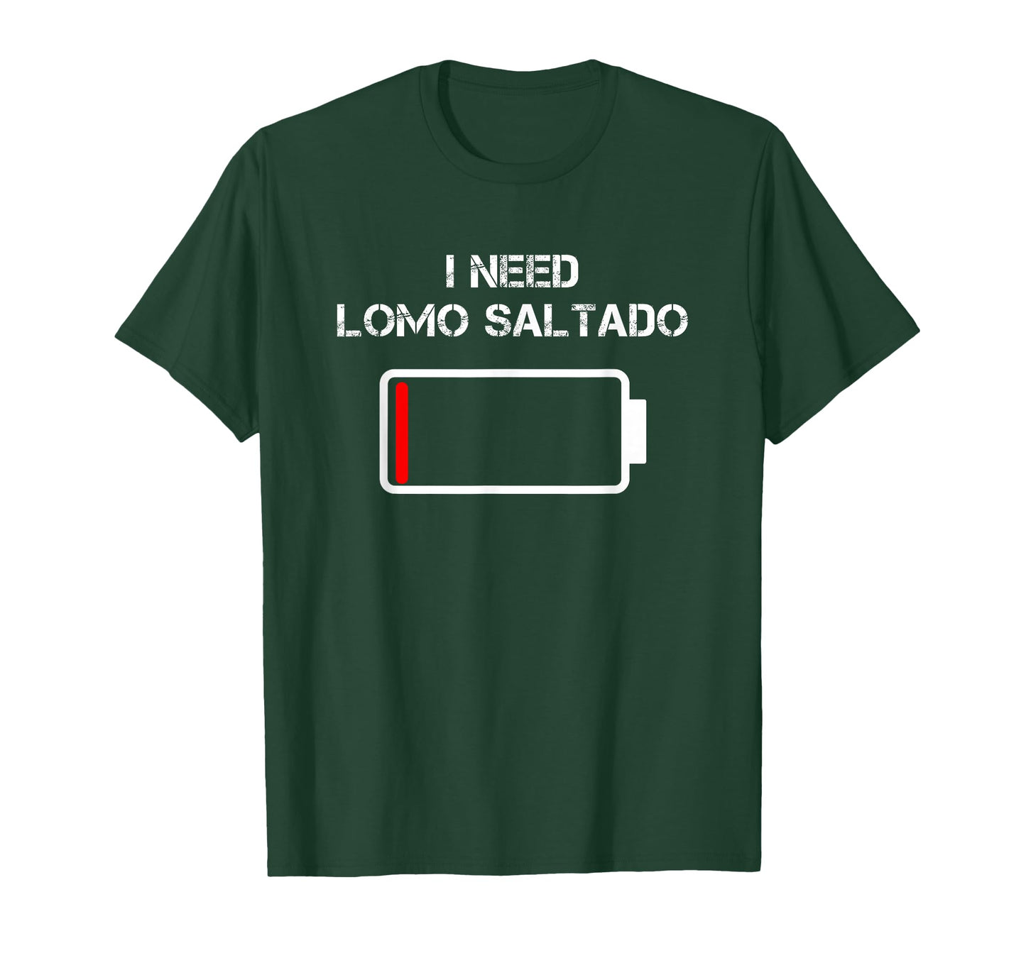 Peruvian Food Lomo Saltado | I Need Lomo Saltado T-Shirt