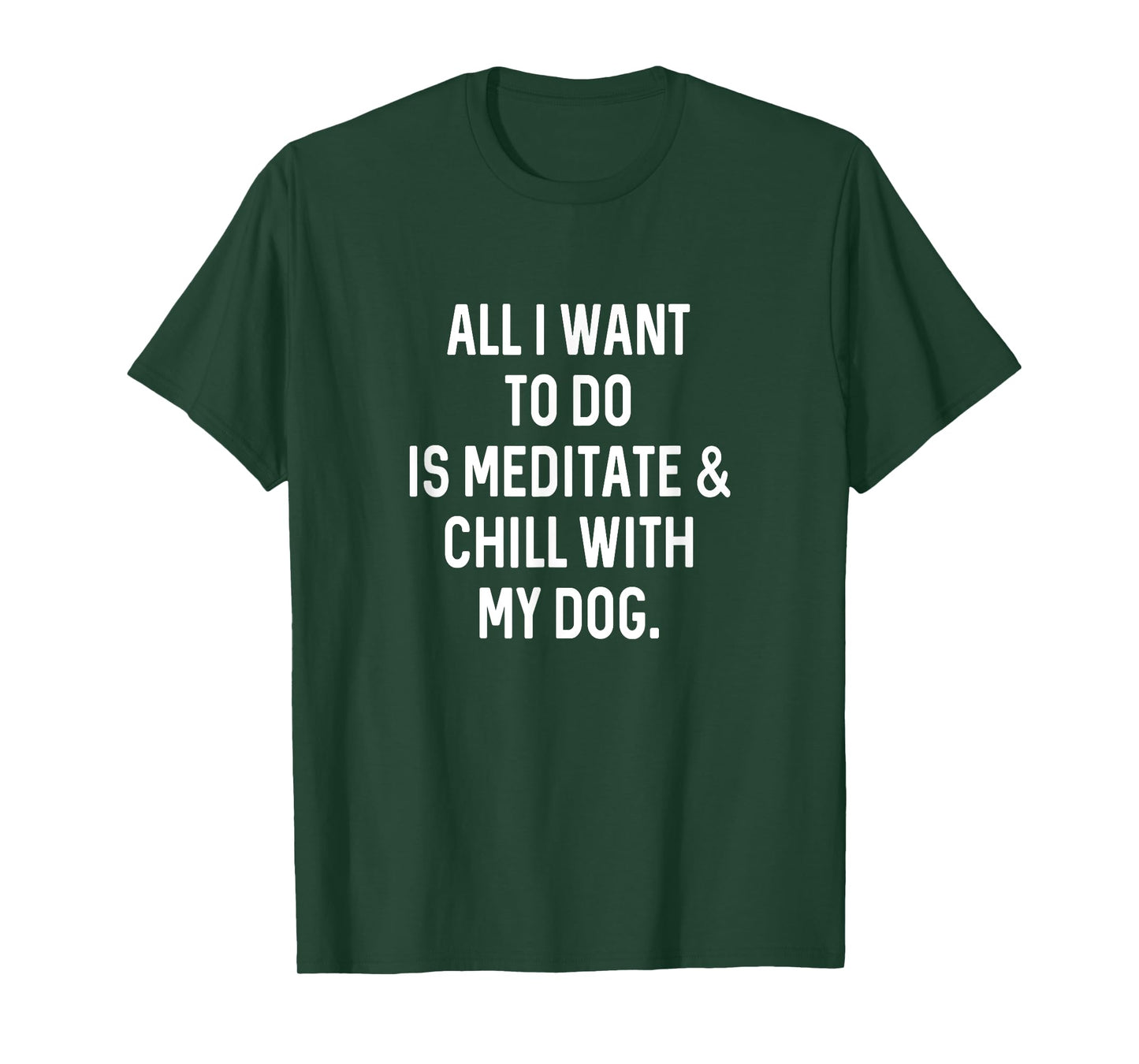Funny Spiritual Gifts For Women Men Chill With Dog Meditate T-Shirt